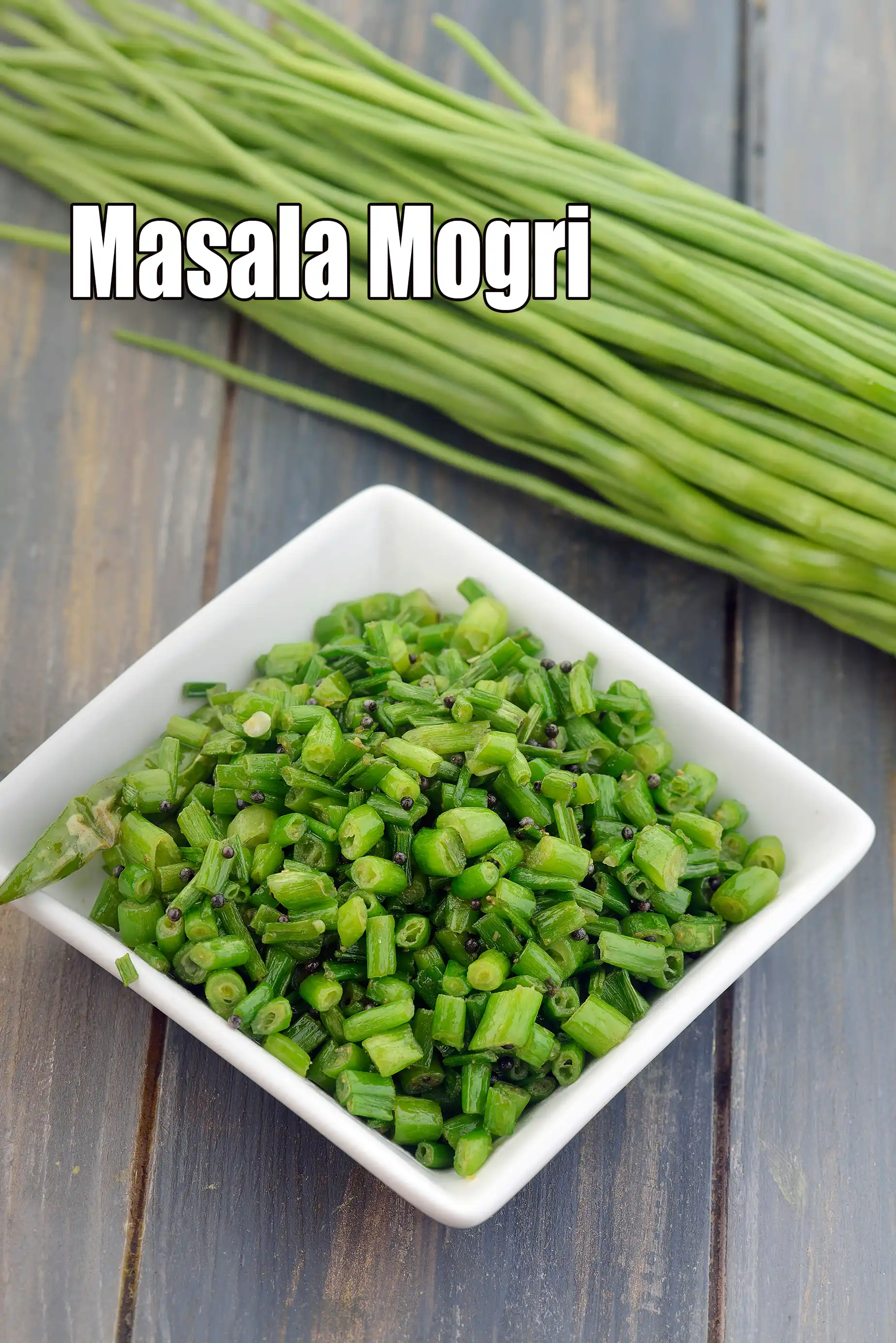 Masala Mogri Recipe (Green Mogri)