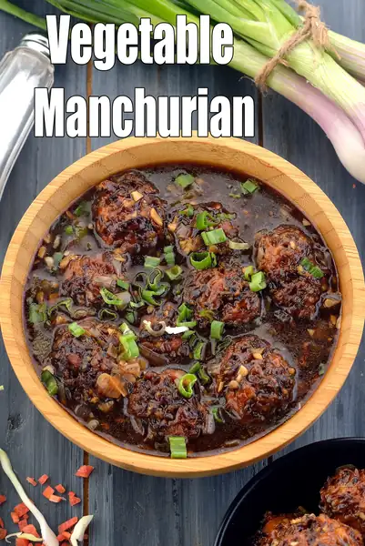 Vegetable Manchurian Recipe (Manchurian With Gravy)