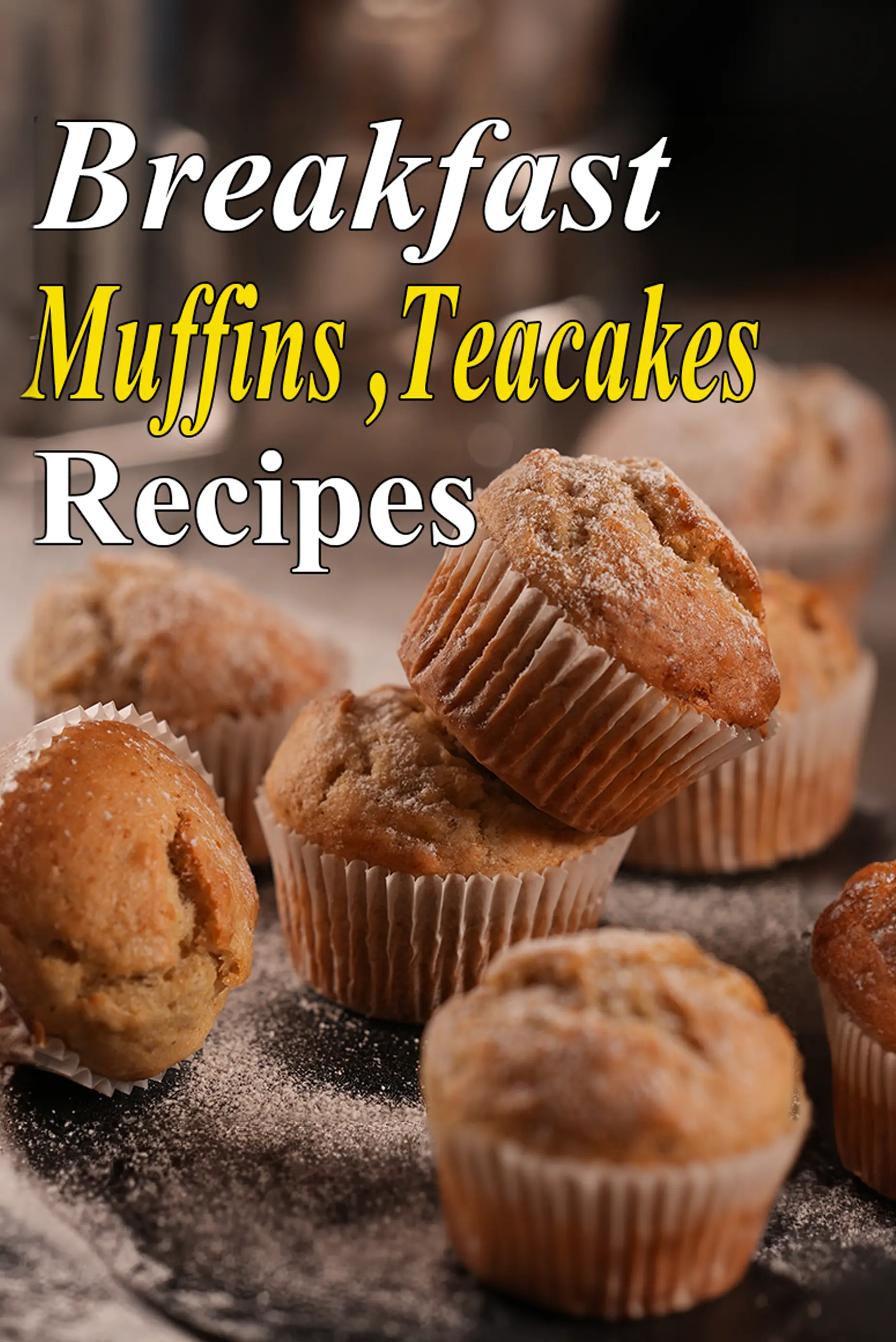 Breakfast Muffins, Teacakes