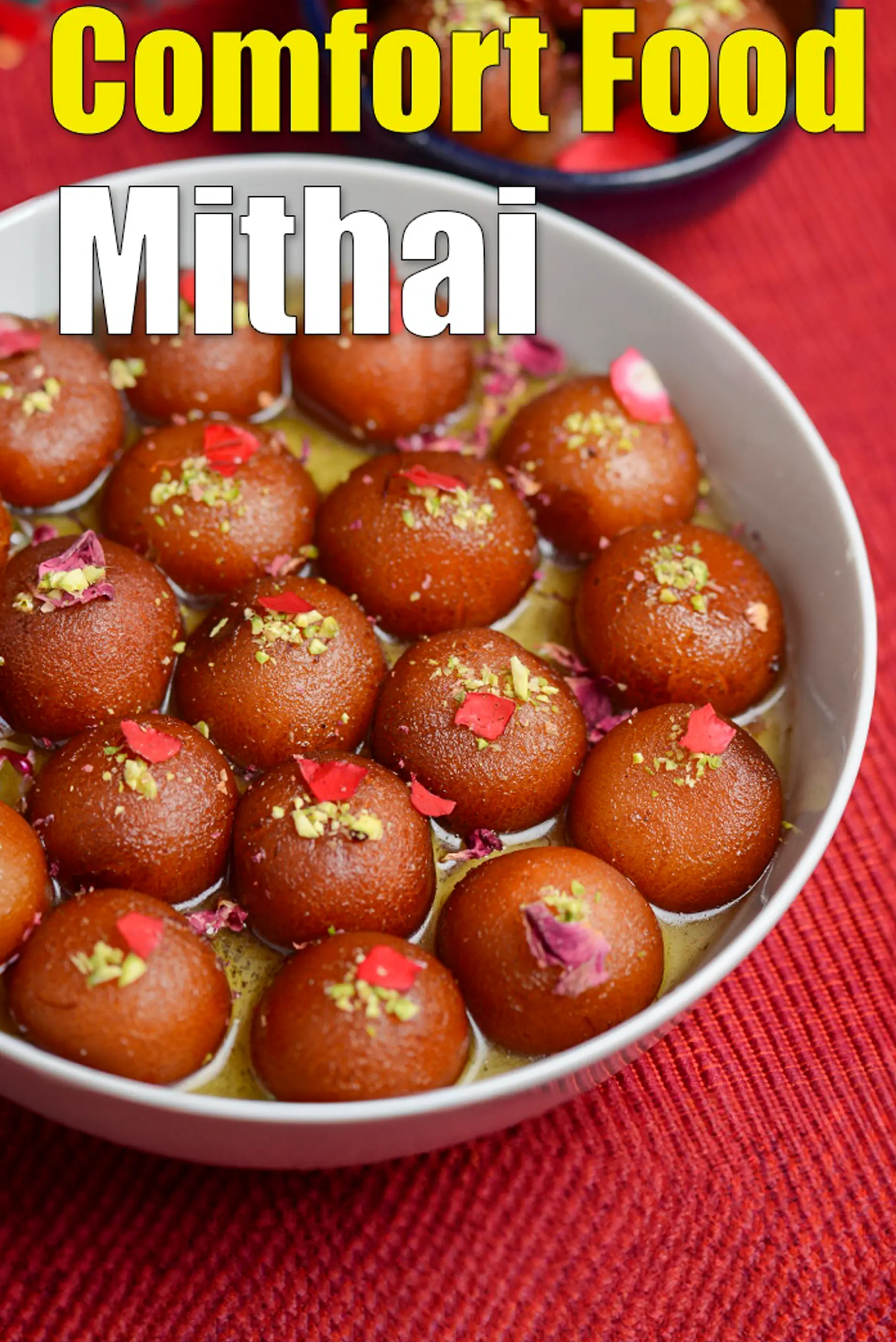 Comfort Food Mithai, Indian Desserts