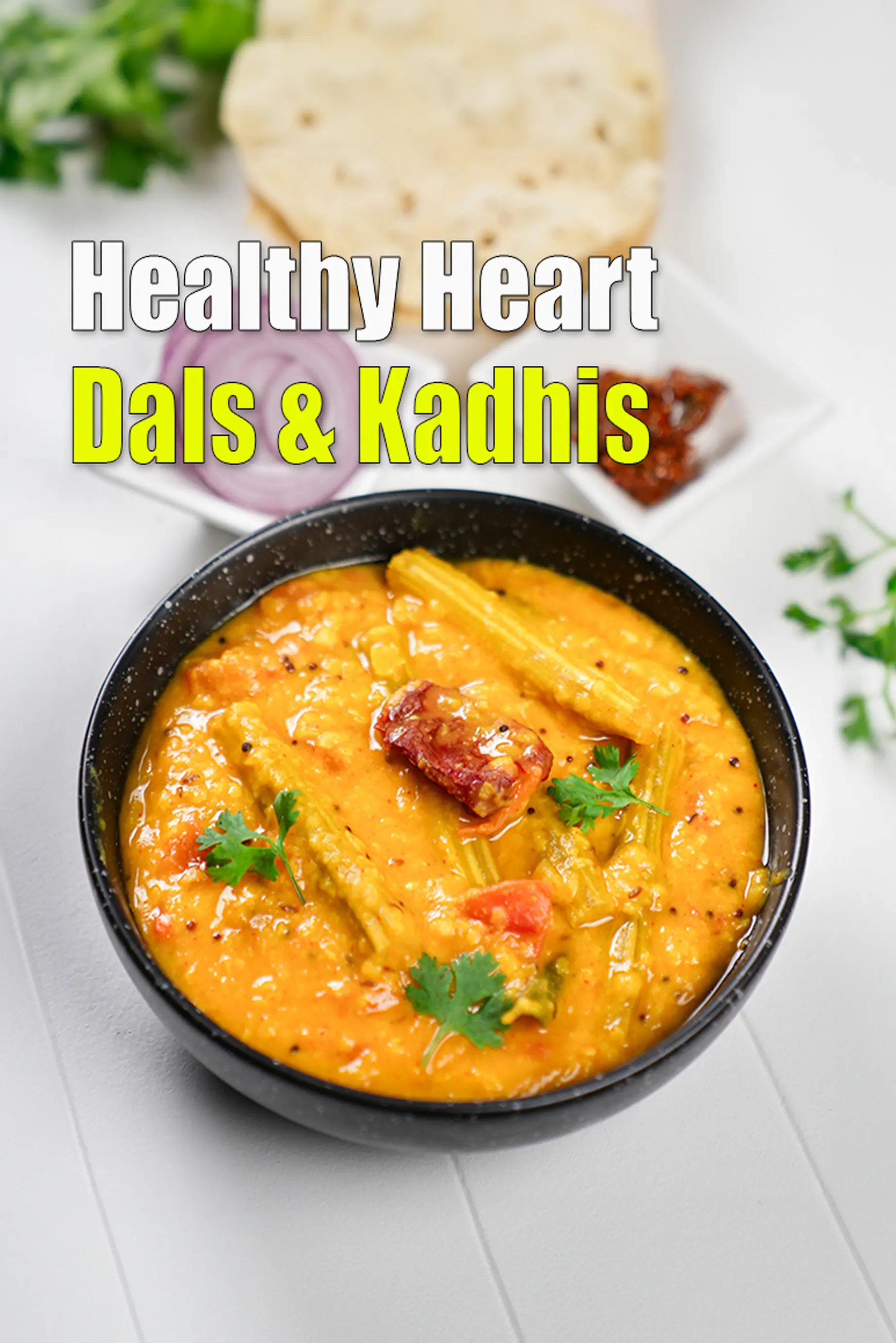 Healthy Heart Dals & Kadhis