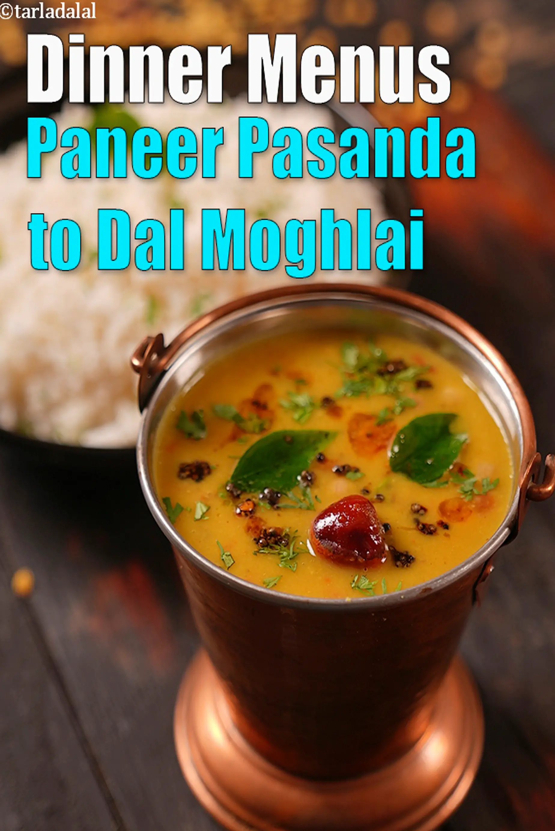 Paneer Pasanda to Dal Moghlai