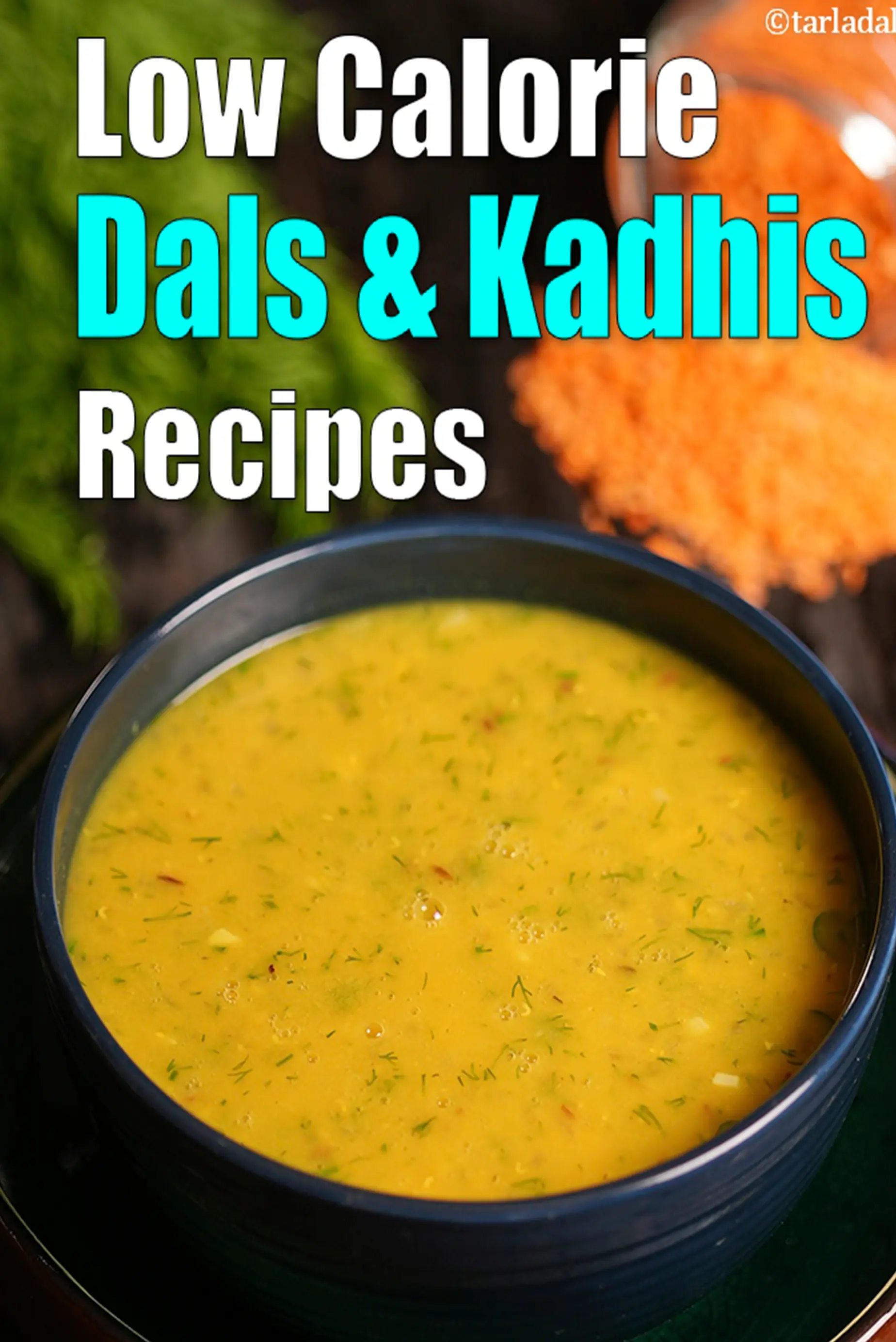 Low Calorie Dals, Low Calorie Kadhis