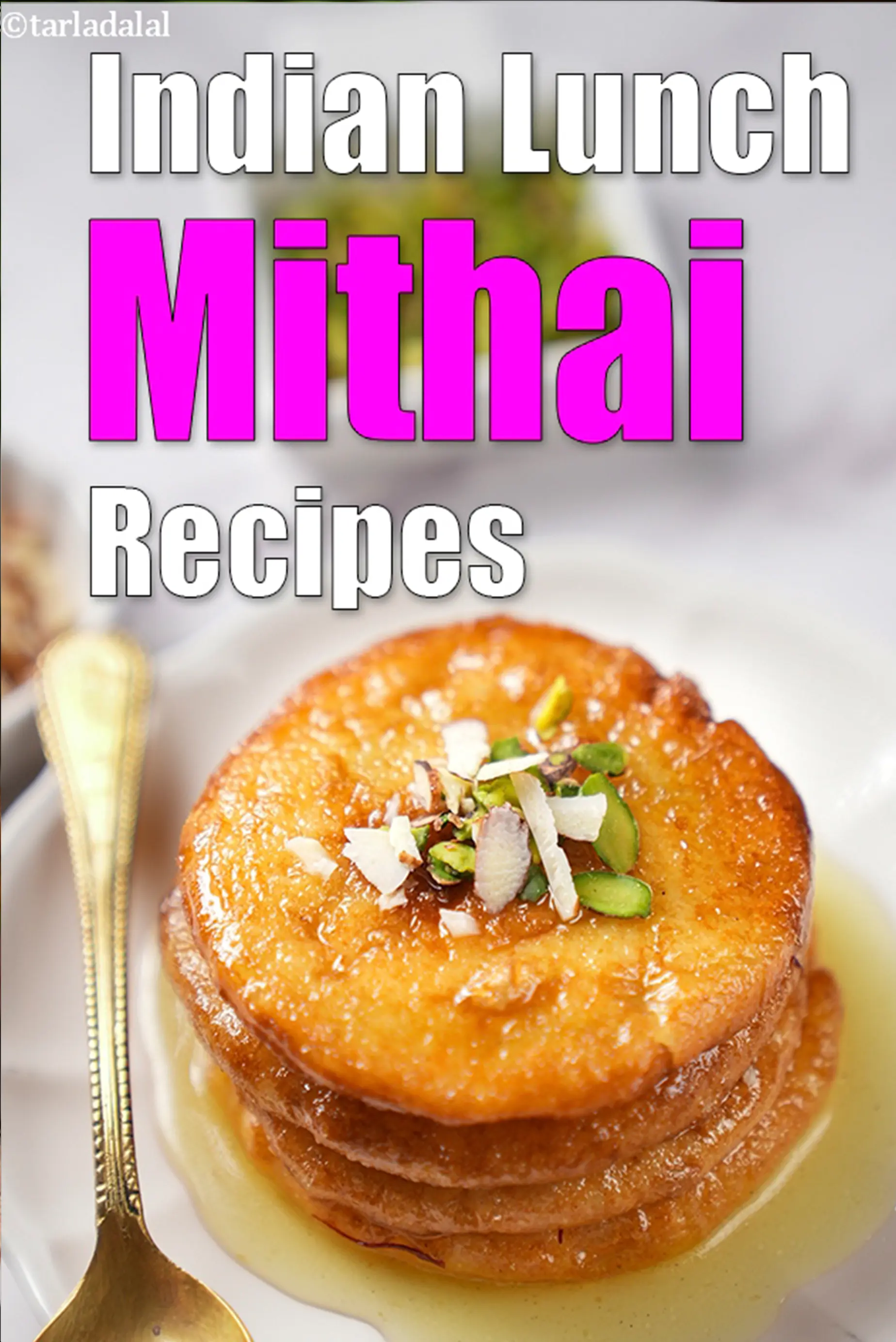 Lunch Mithai, Indian sweets for lunch