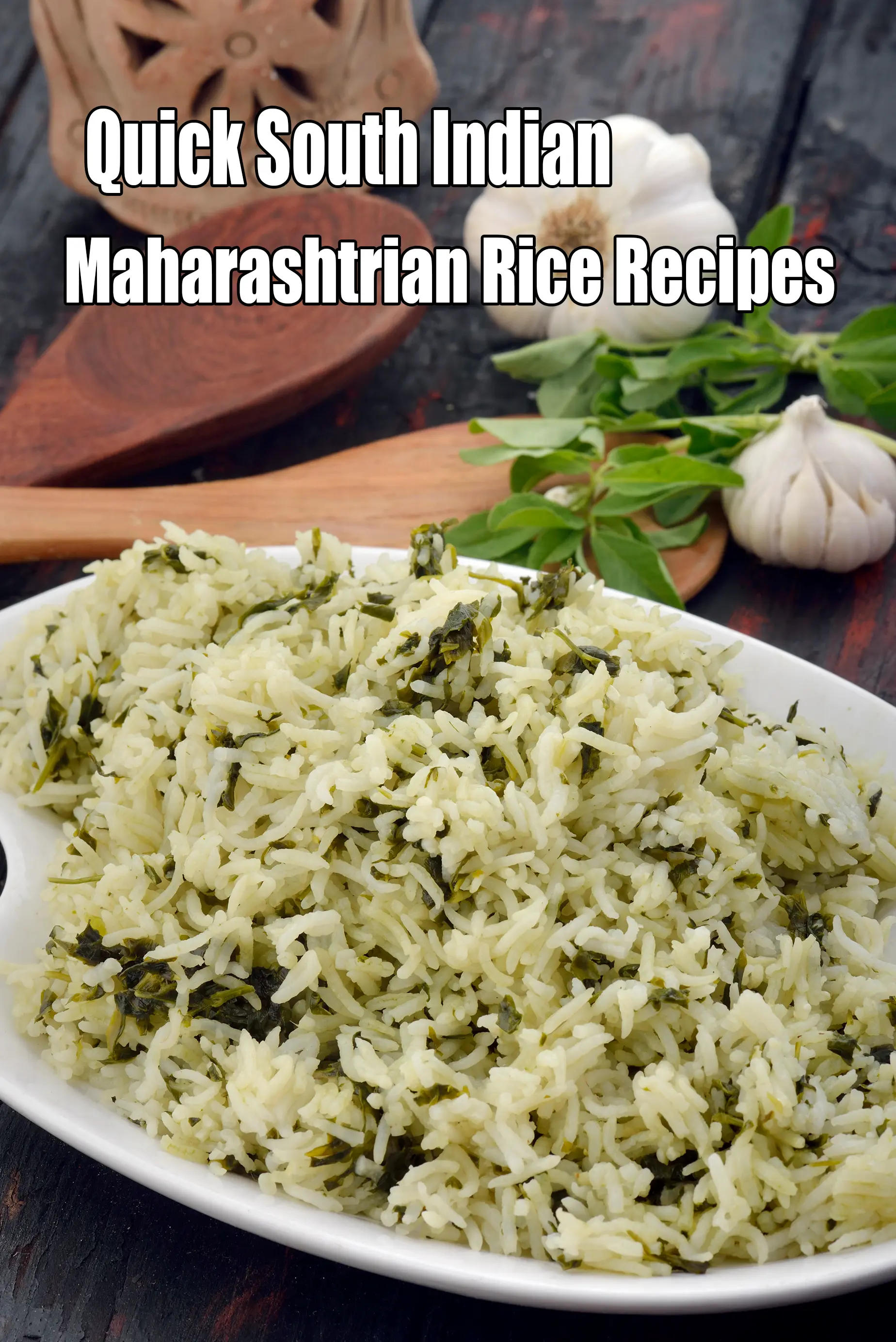 Quick South Indian, Maharashtrian Rice Recipes