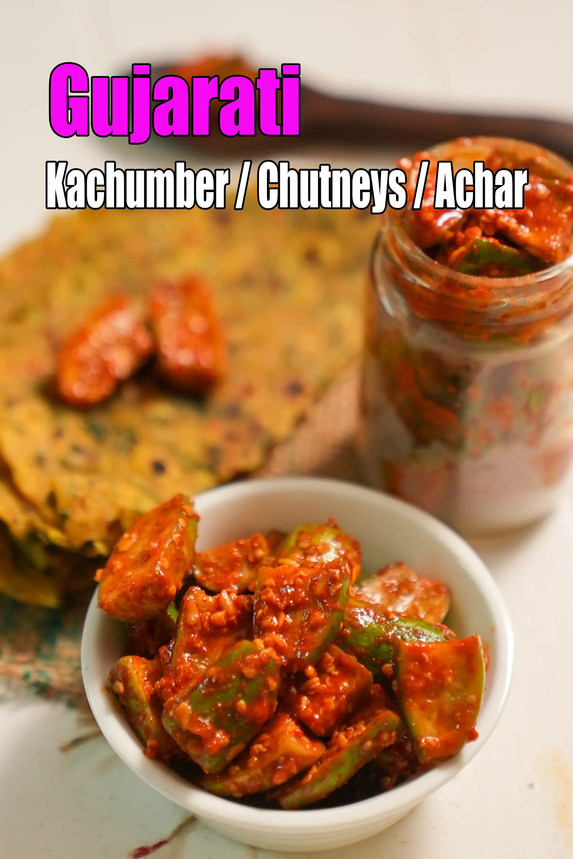 Gujarati Kachumber / Chutneys / Achar
