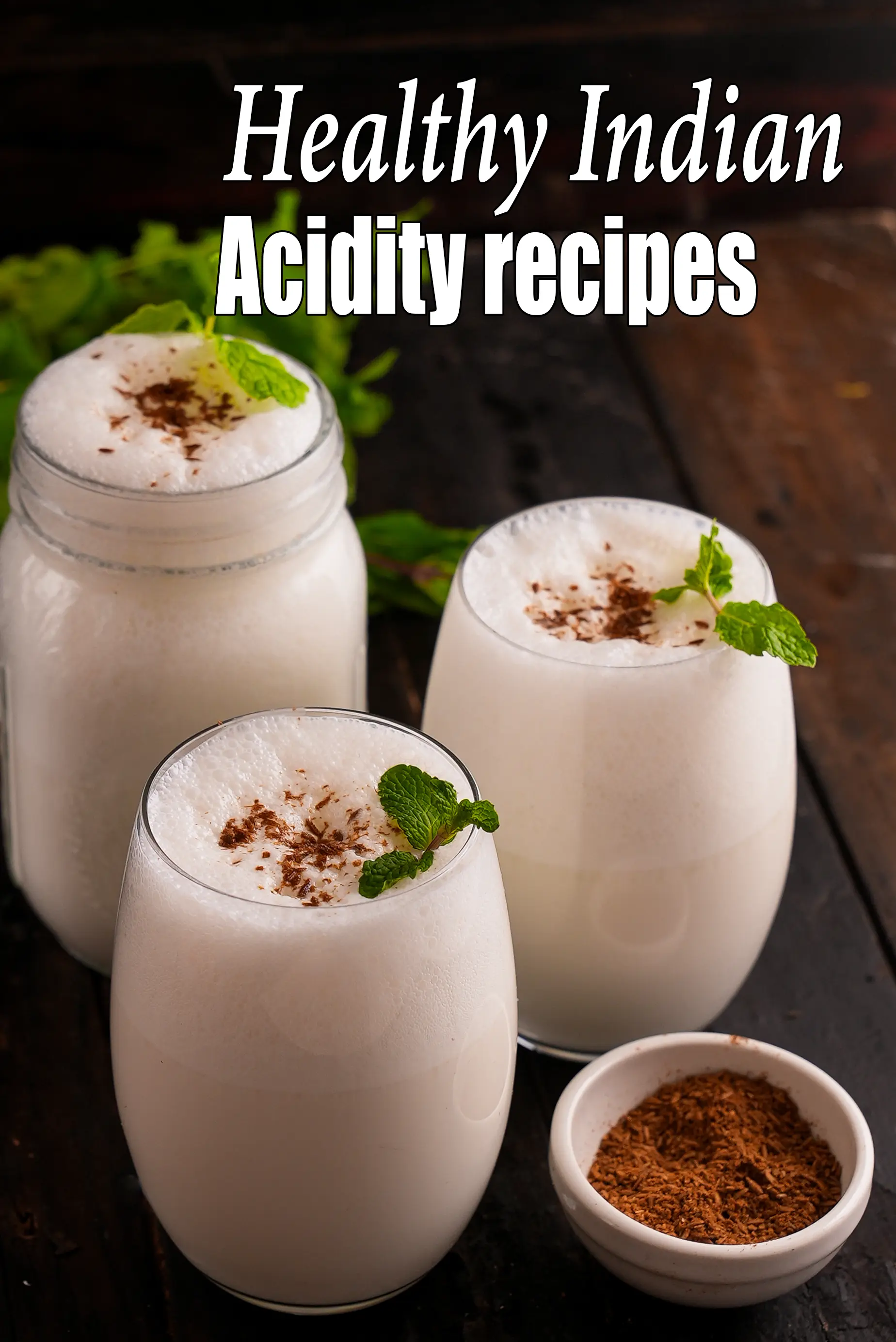 Healthy Indian Acidity recipes
