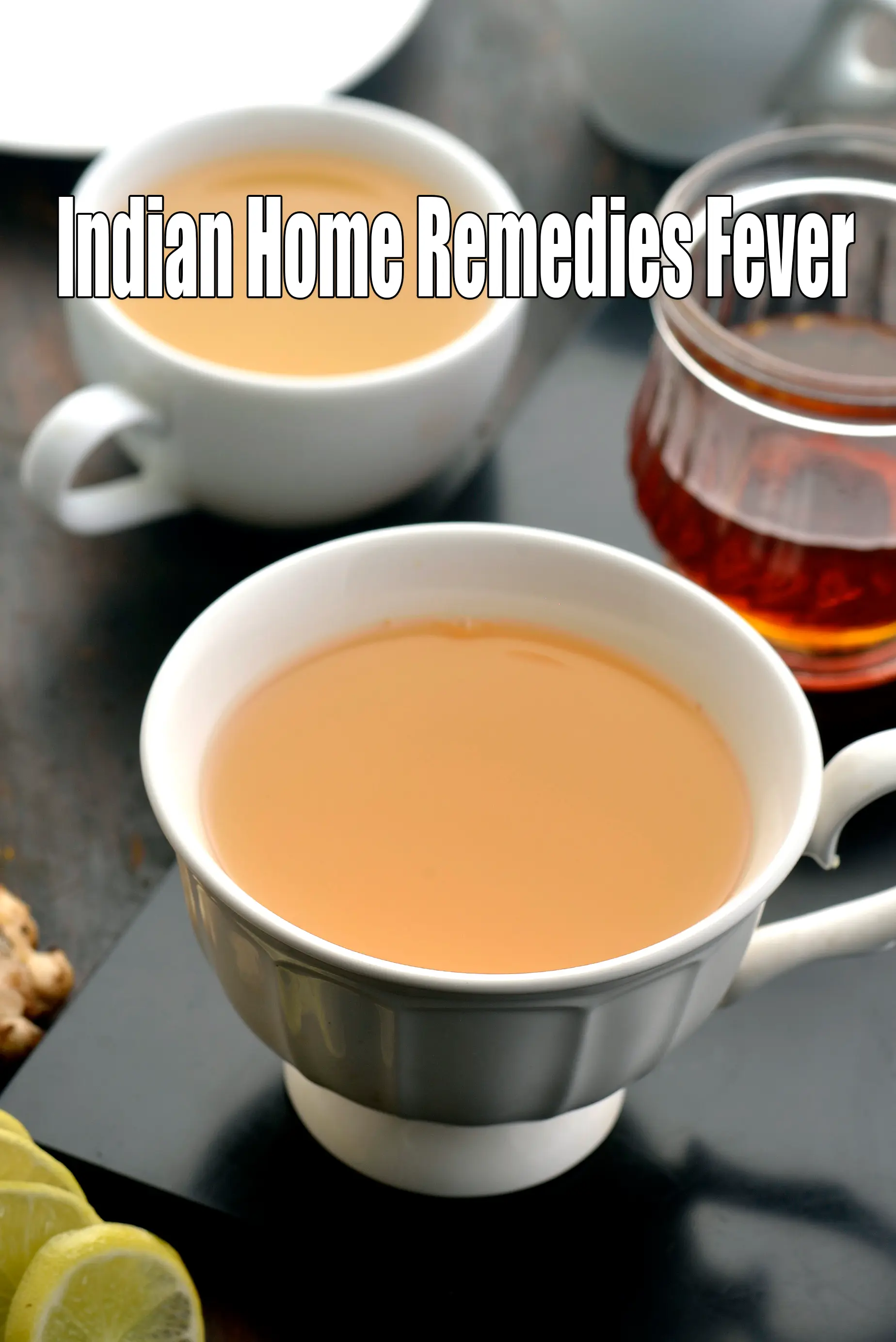 Indian Home Remedies Fever