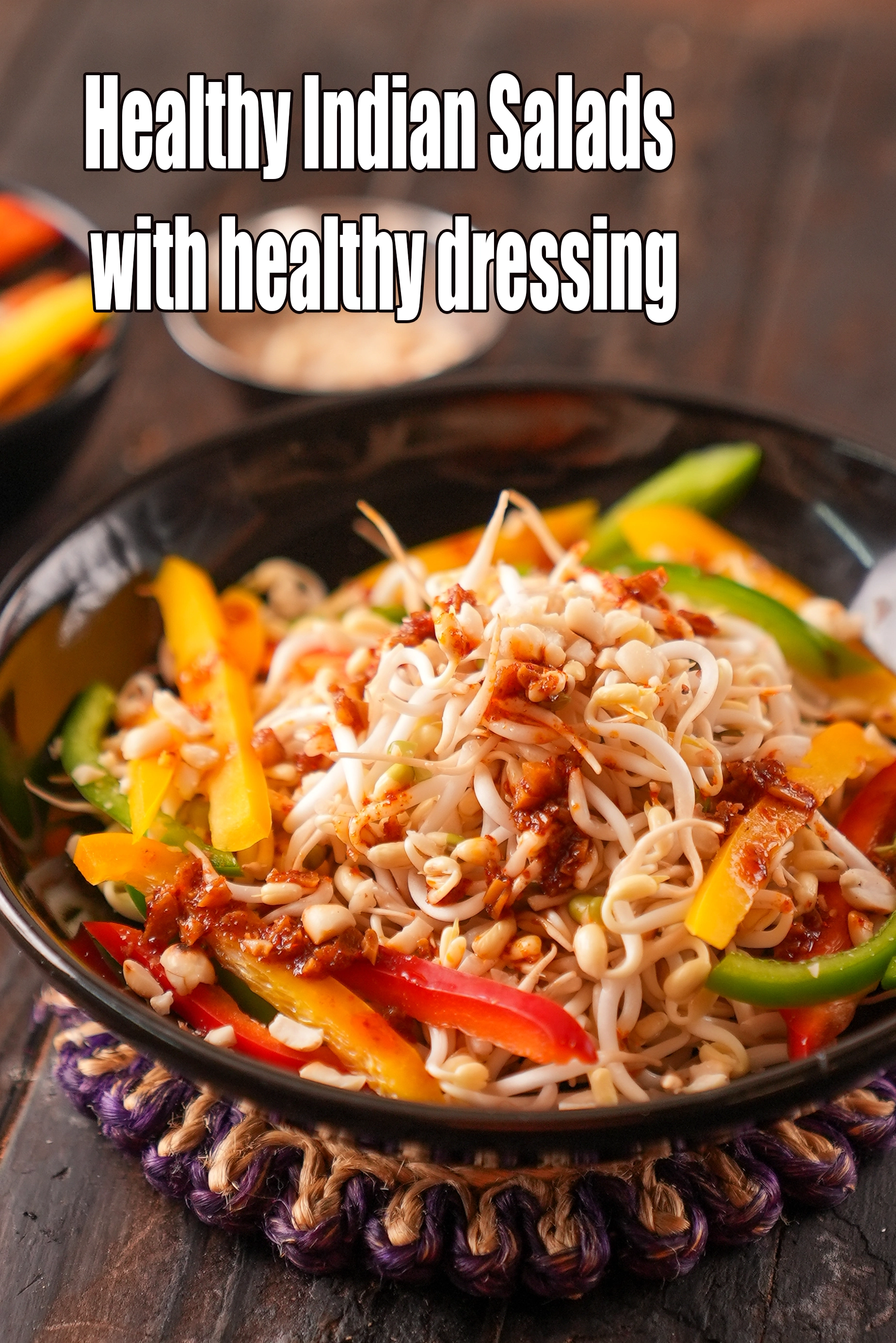 Healthy Indian Salads with healthy dressing