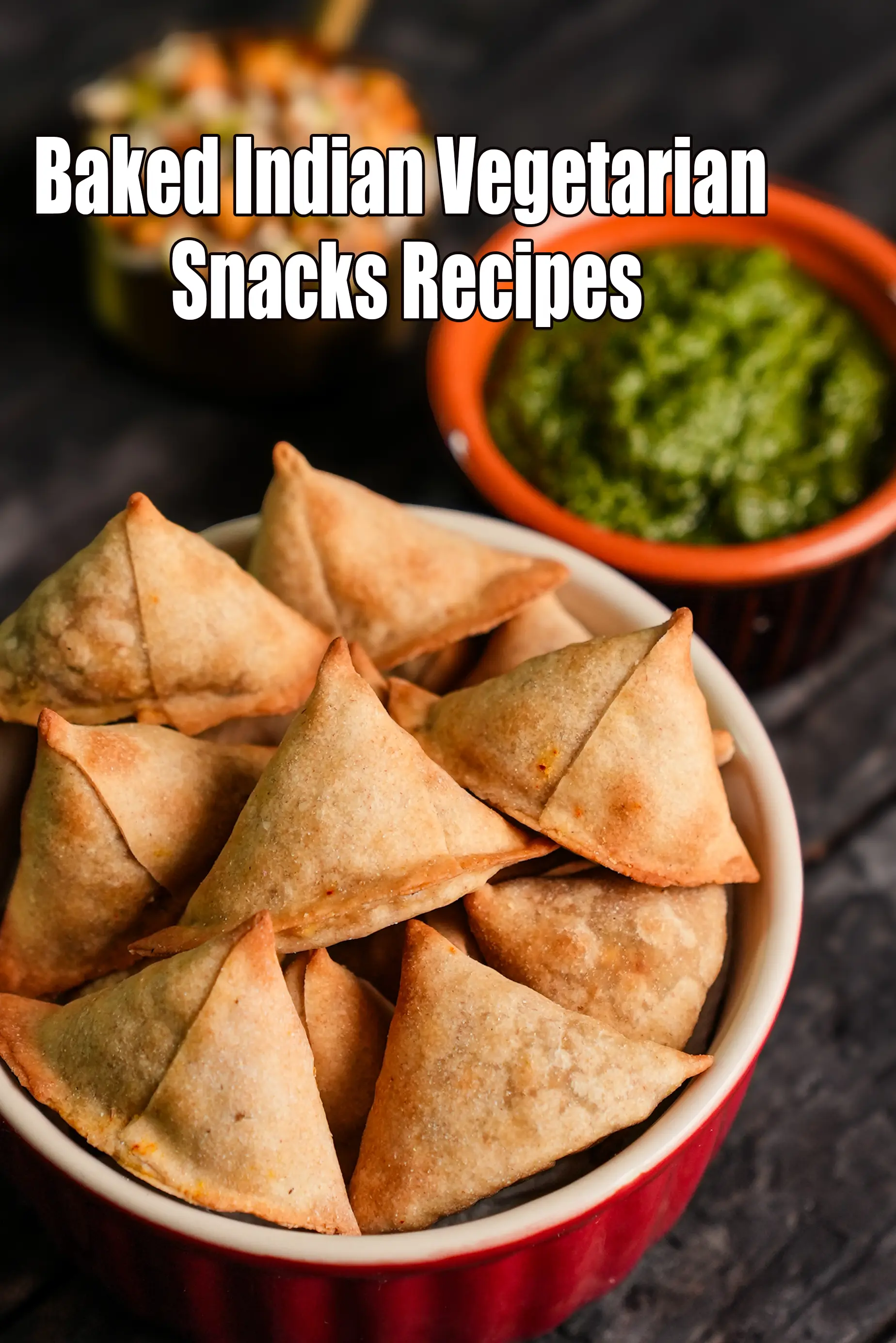 Baked Indian Vegetarian Snacks
