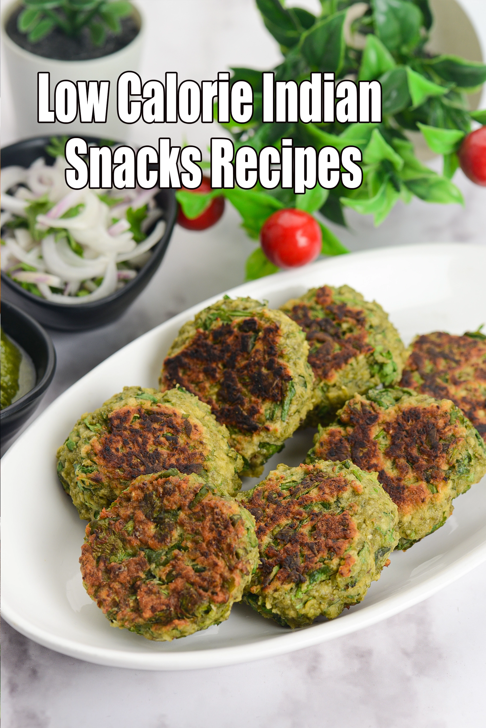 Low Calorie Indian Snacks