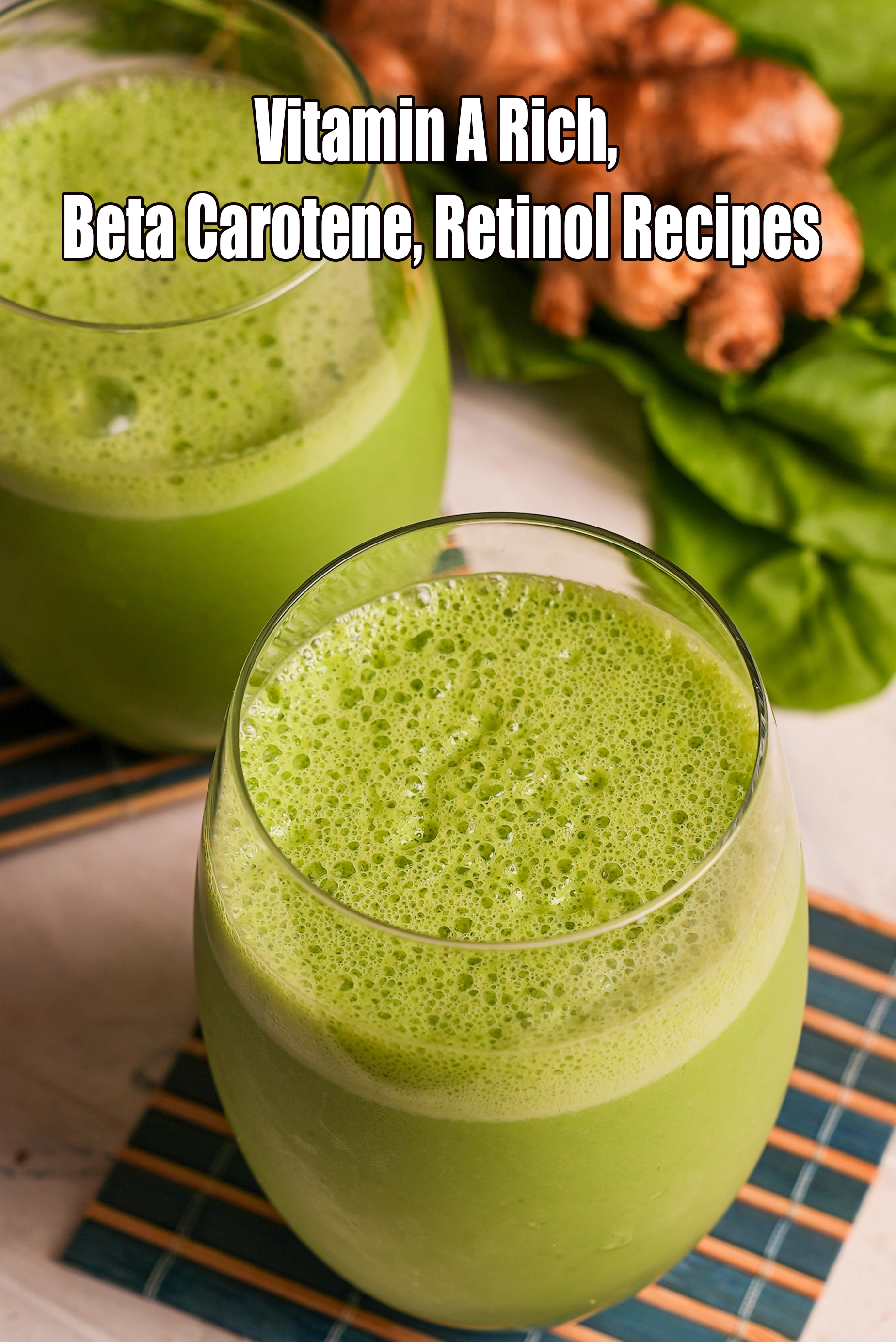 Vitamin A Rich, Beta Carotene, Retinol