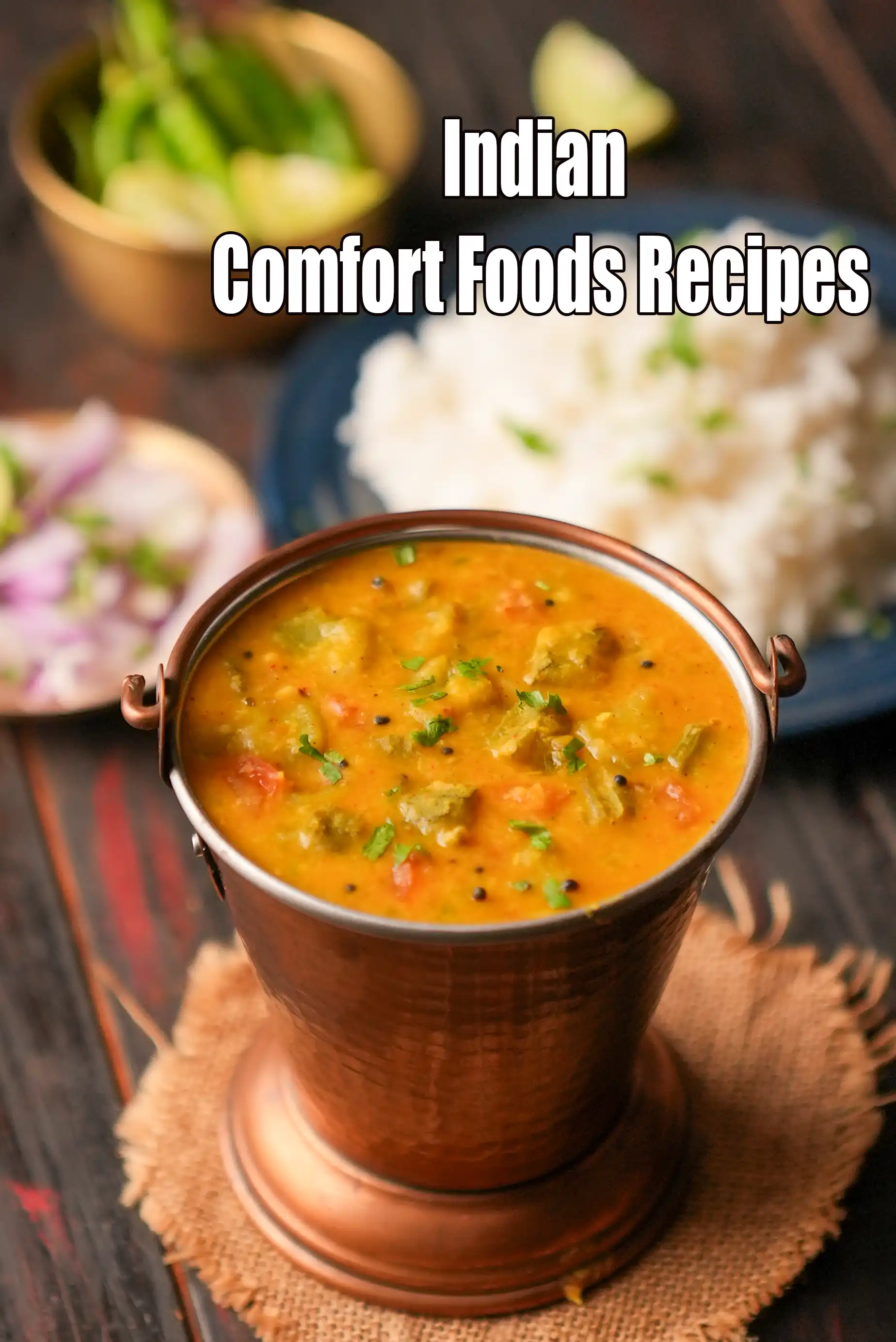 Indian Comfort Foods