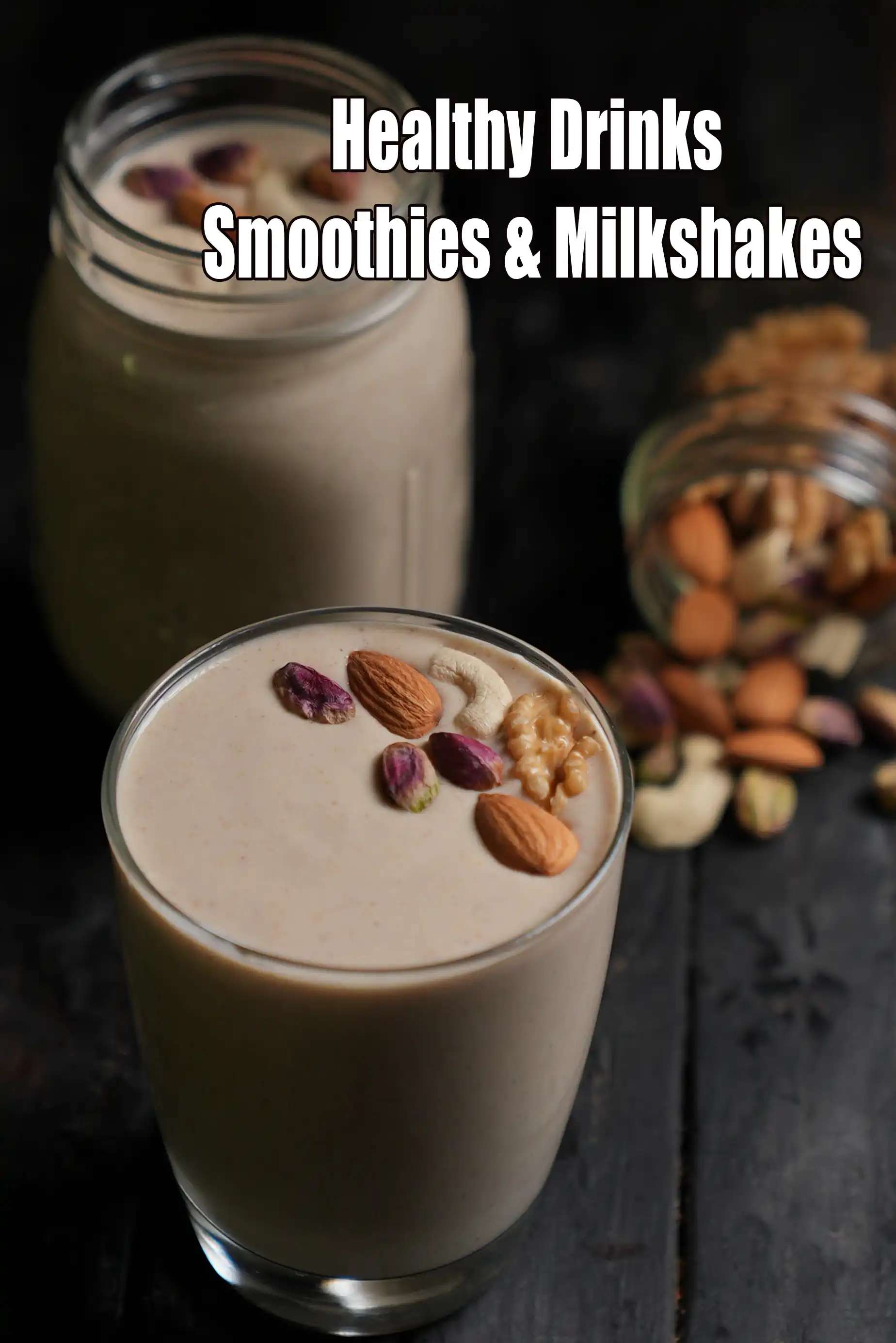Healthy Drinks Smoothies & Milkshakes
