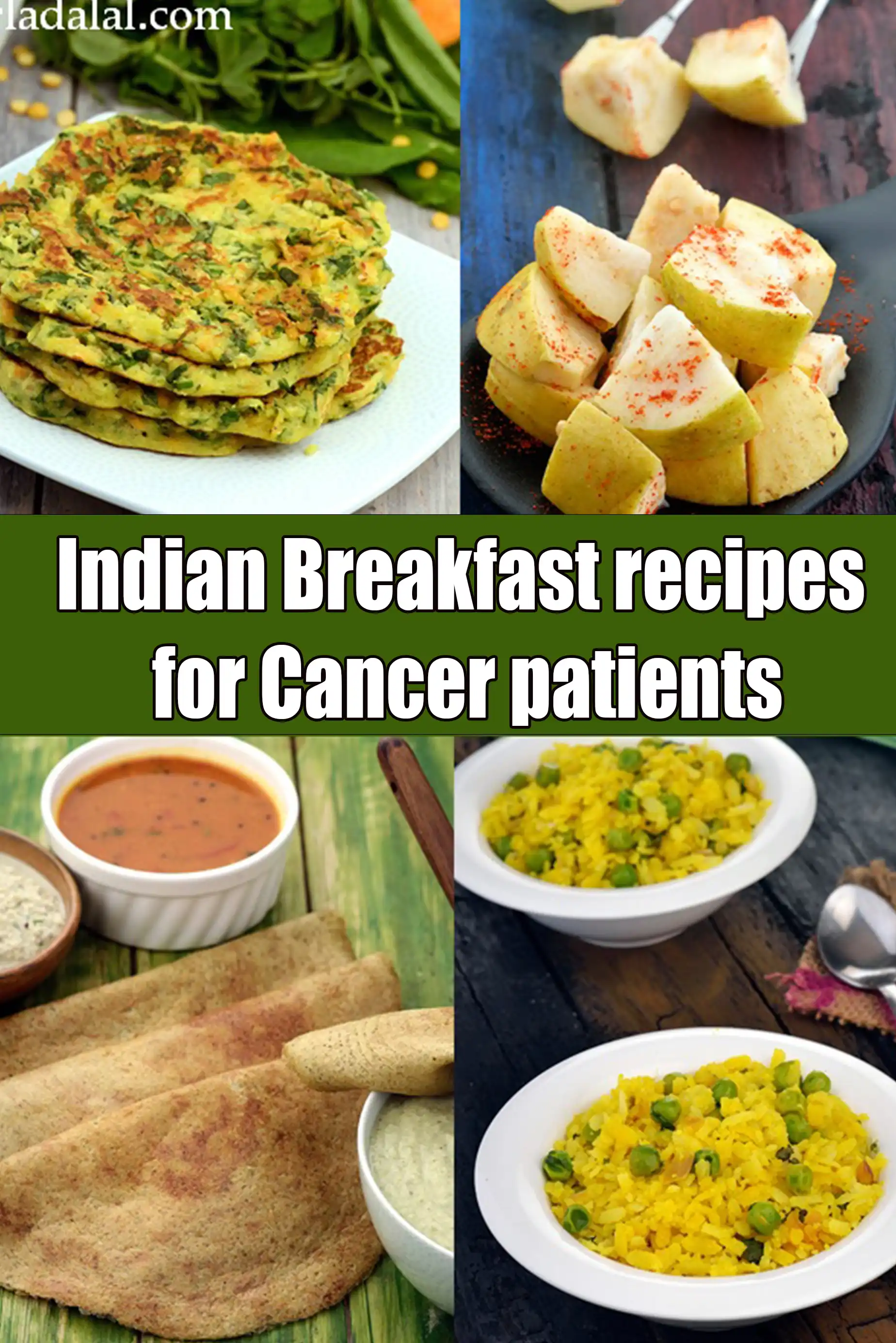 Indian Breakfast recipes for Cancer