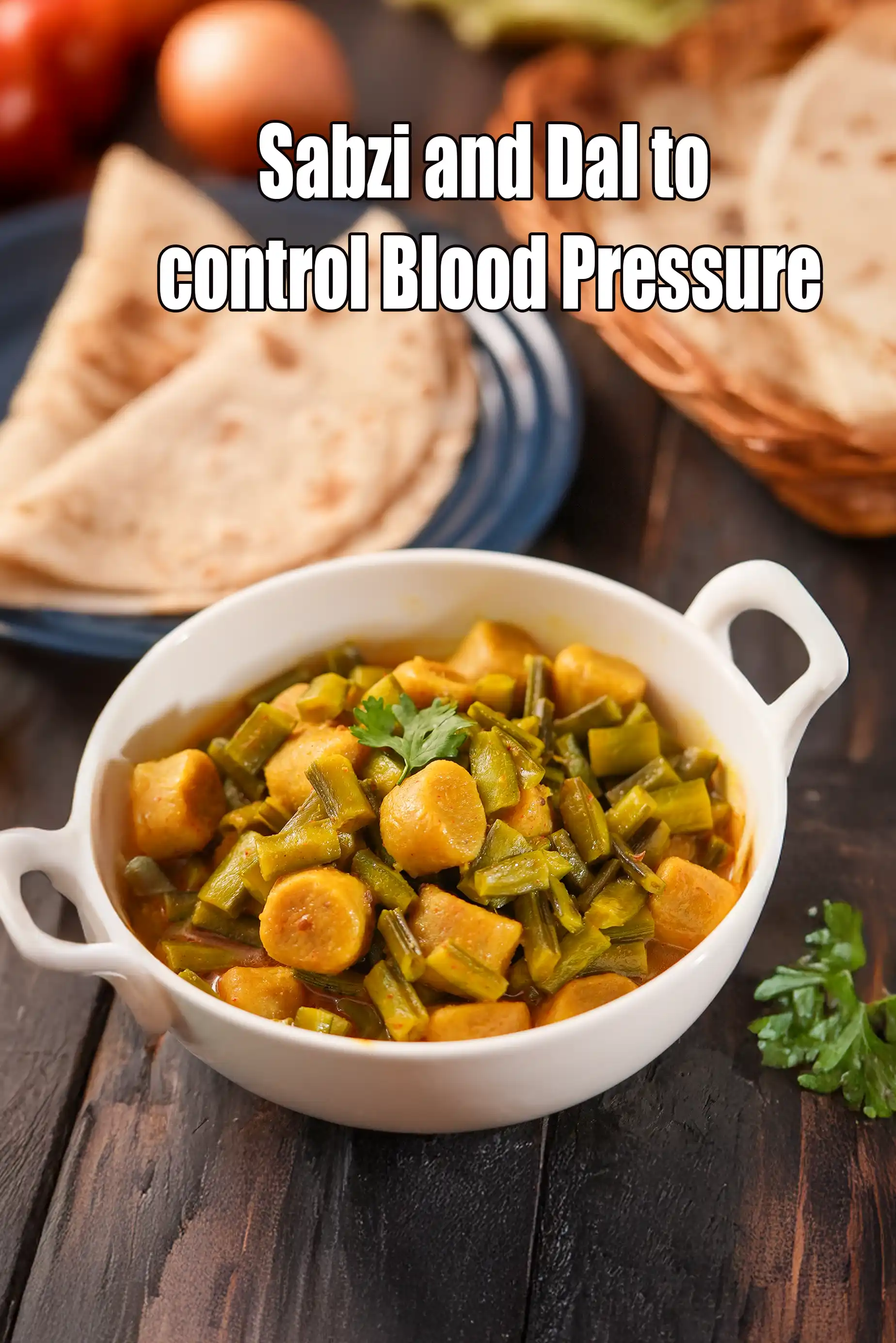 Lower Blood Pressure Sabzis & Dals