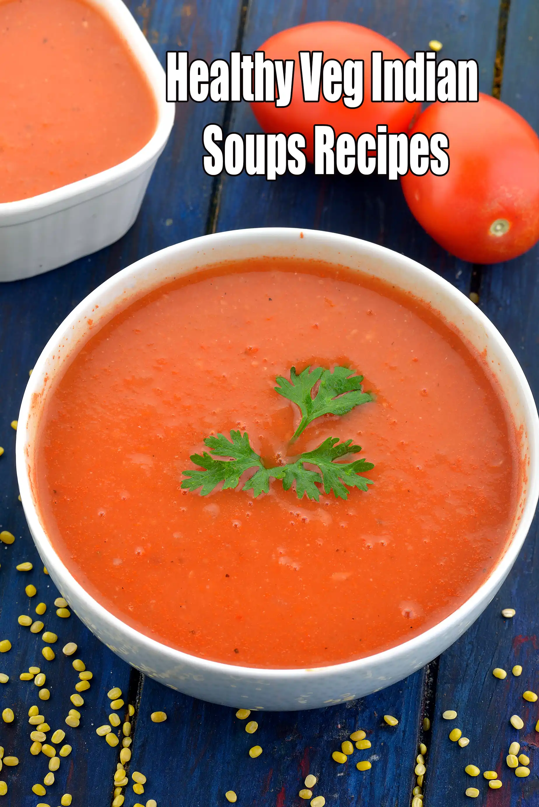 Healthy Veg Indian Soups