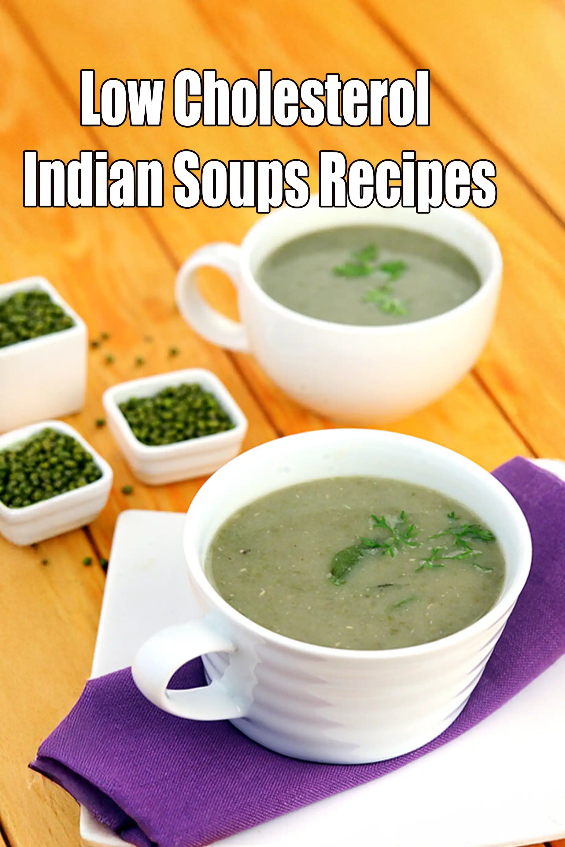 Low Cholesterol  Indian Soups