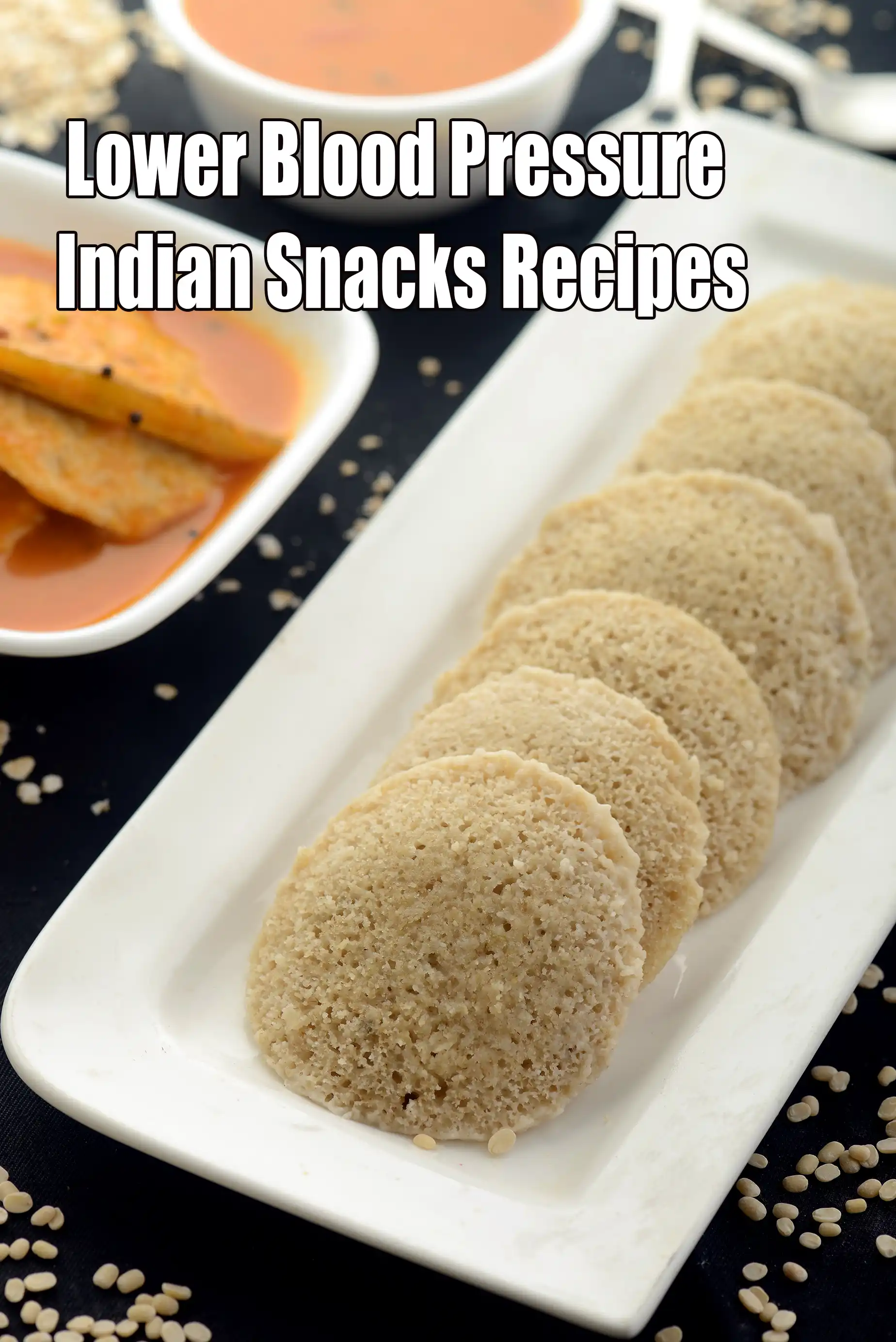 Lower Blood Pressure Indian Snacks