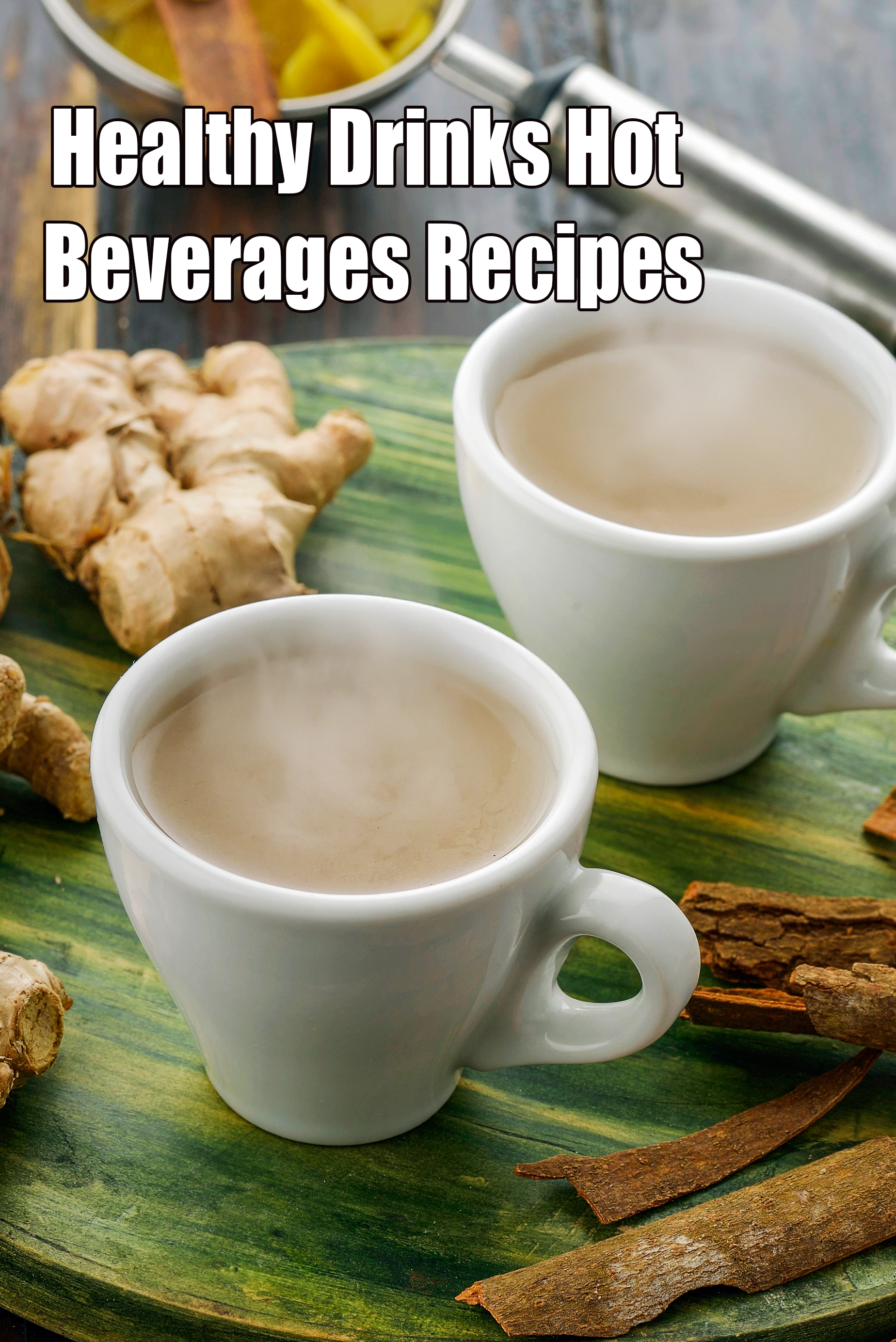 Healthy Drinks Hot Beverages