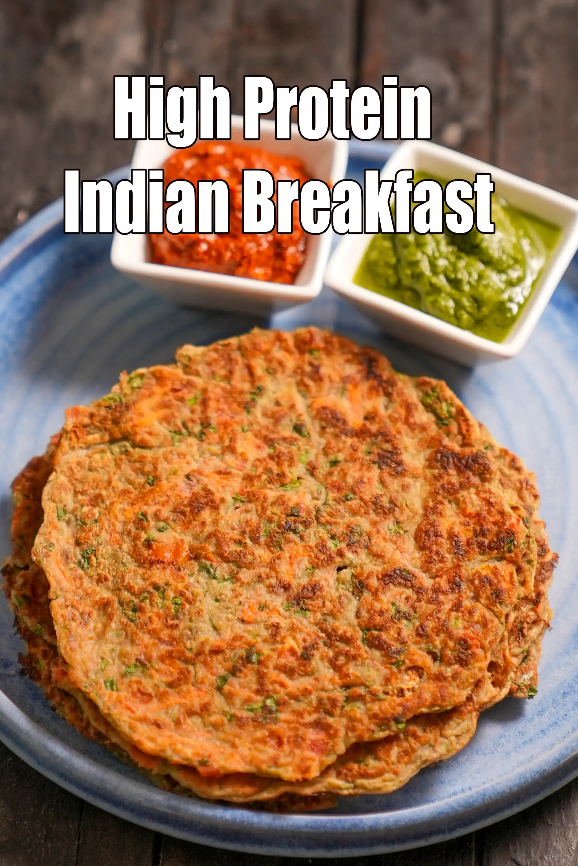 High Protein Indian Breakfast