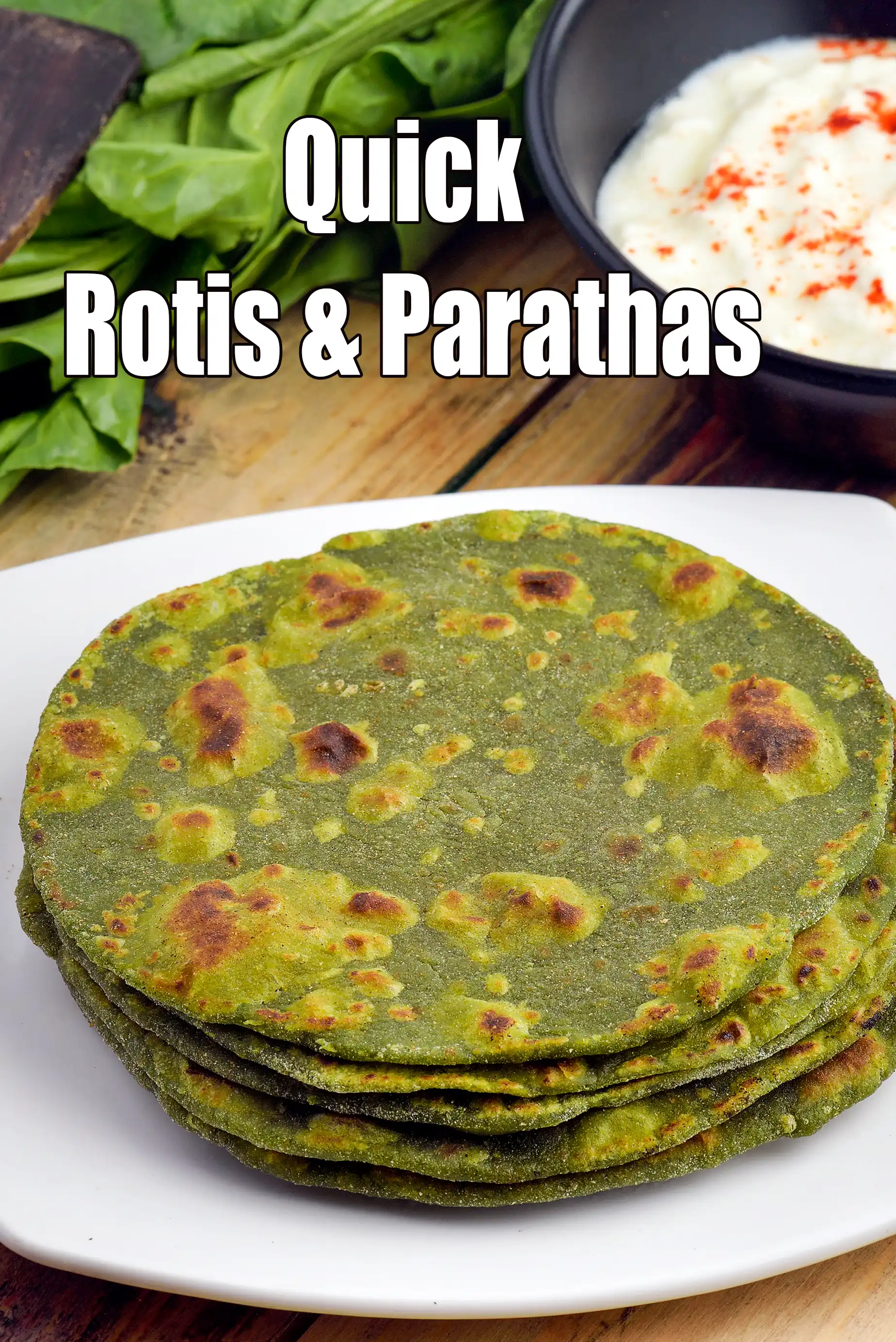 Quick Rotis / Parathas