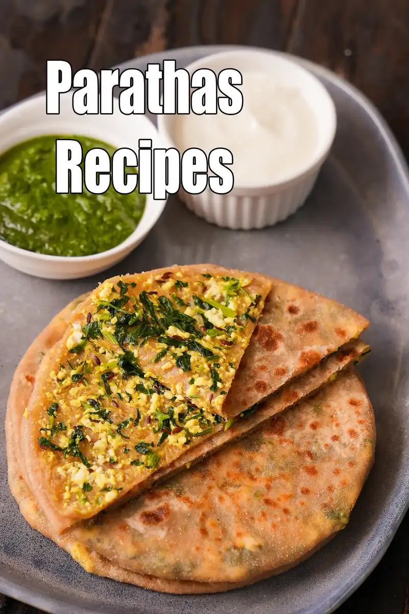 Types of Parathas (Stuffed, Paneer & Healthy)