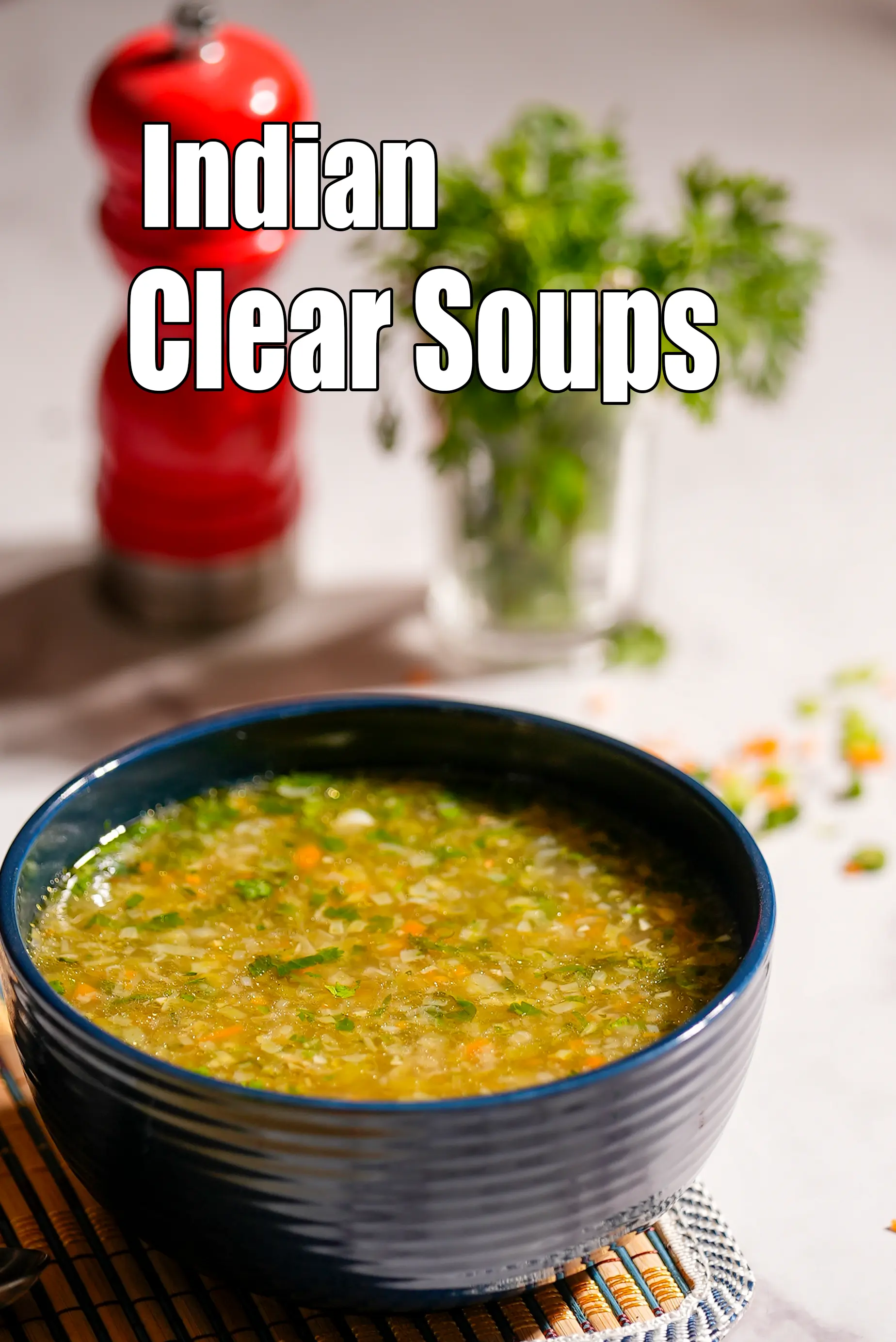 Indian Clear Soups