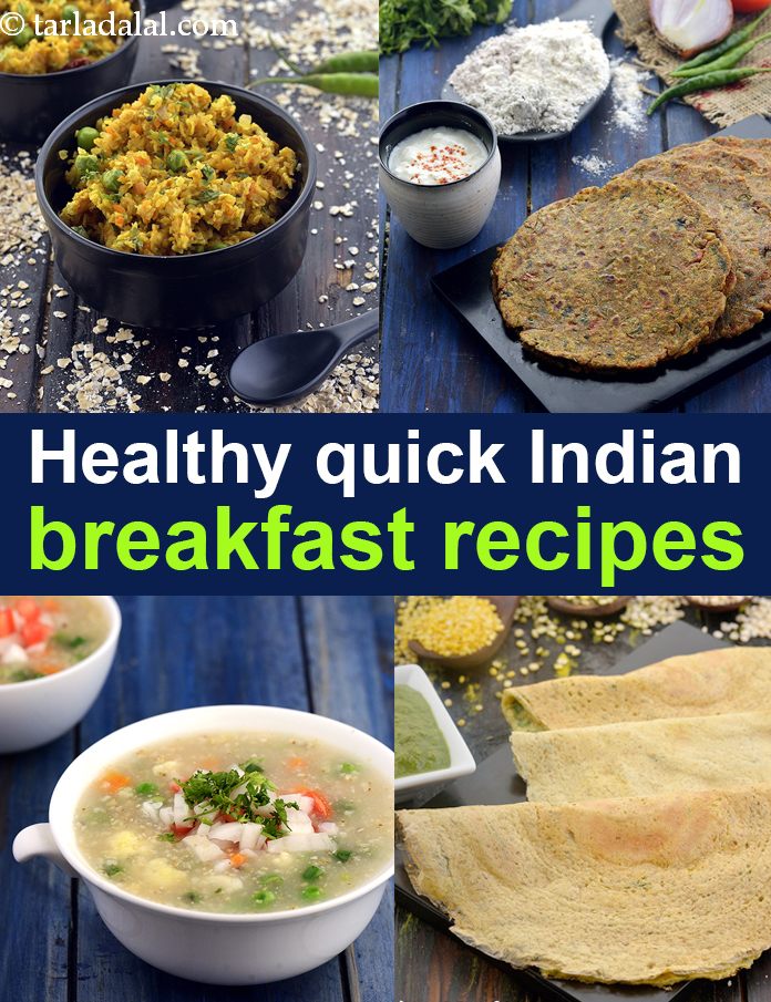 Healthy quick Indian breakfast