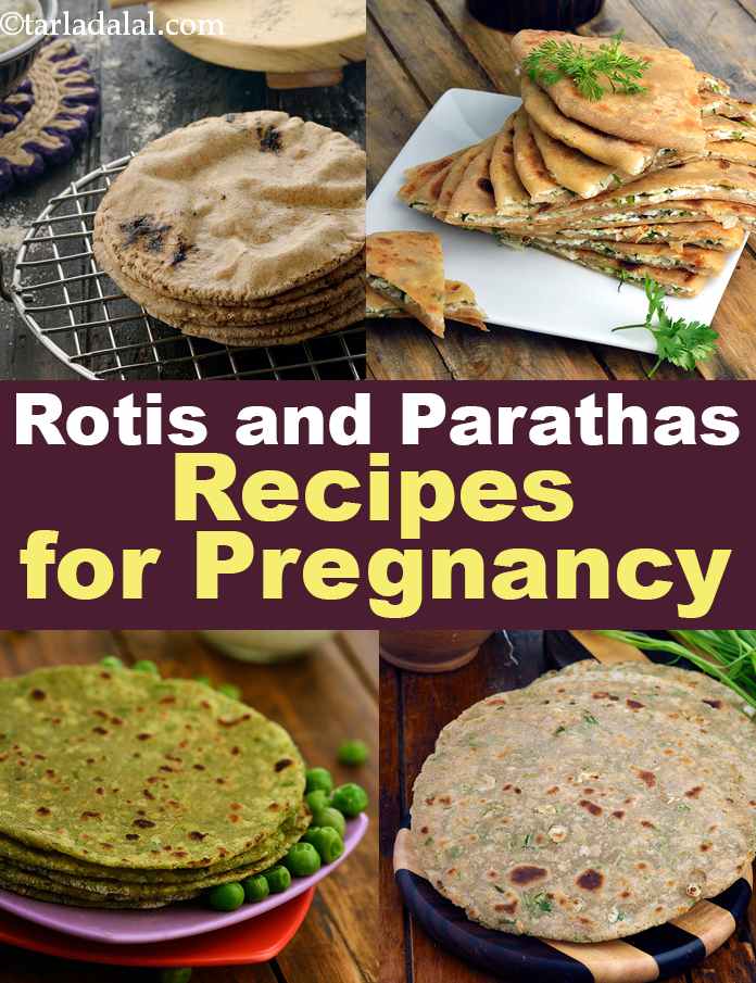 Pregnancy Rotis, Parathas