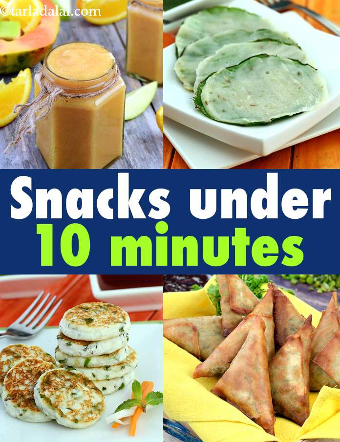 Indian snacks under 10 minutes