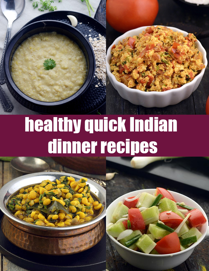 healthy quick Indian dinner recipes