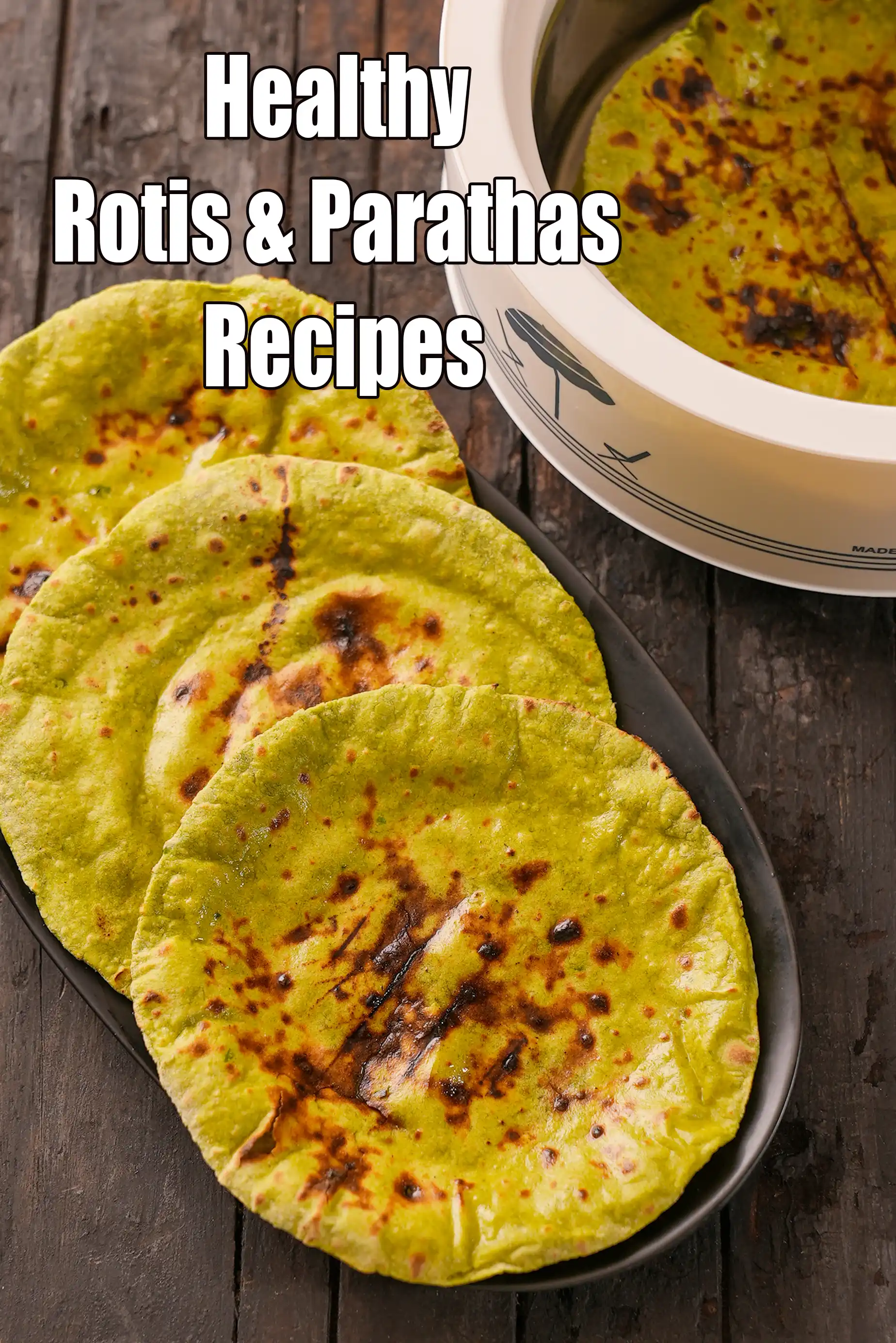 healthy rotis | healthy parathas | healthy Indian breads |