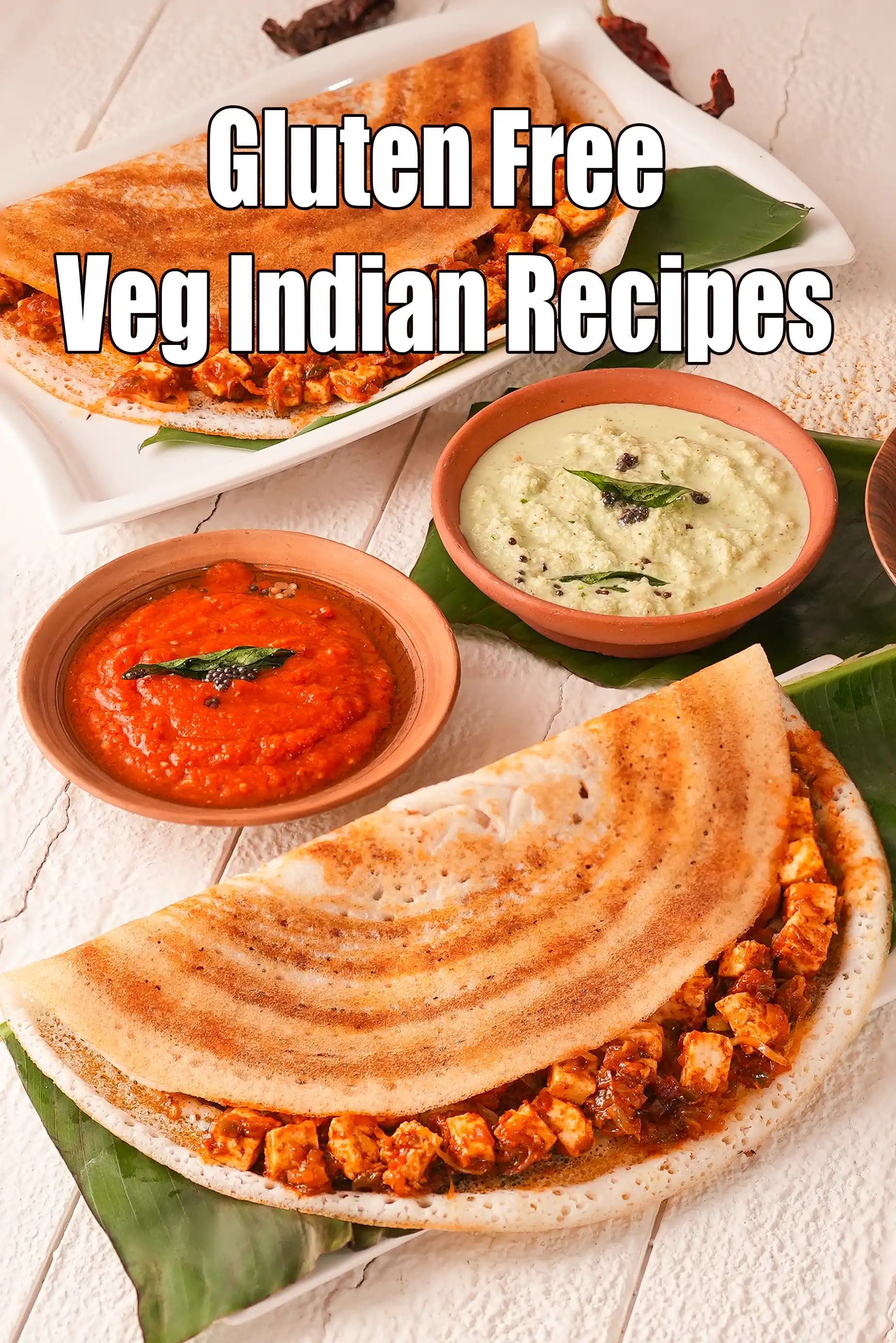 Gluten-Free Indian Recipes: Veg Dishes, Snacks & Desserts
