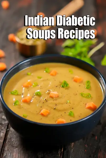 44 Best Diabetic Indian Soup Recipes | Low-Cal & Healthy