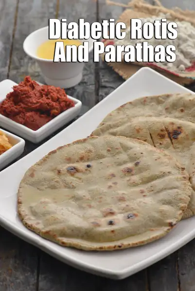 Diabetic Roti & Paratha Recipes | Healthy Indian Ideas