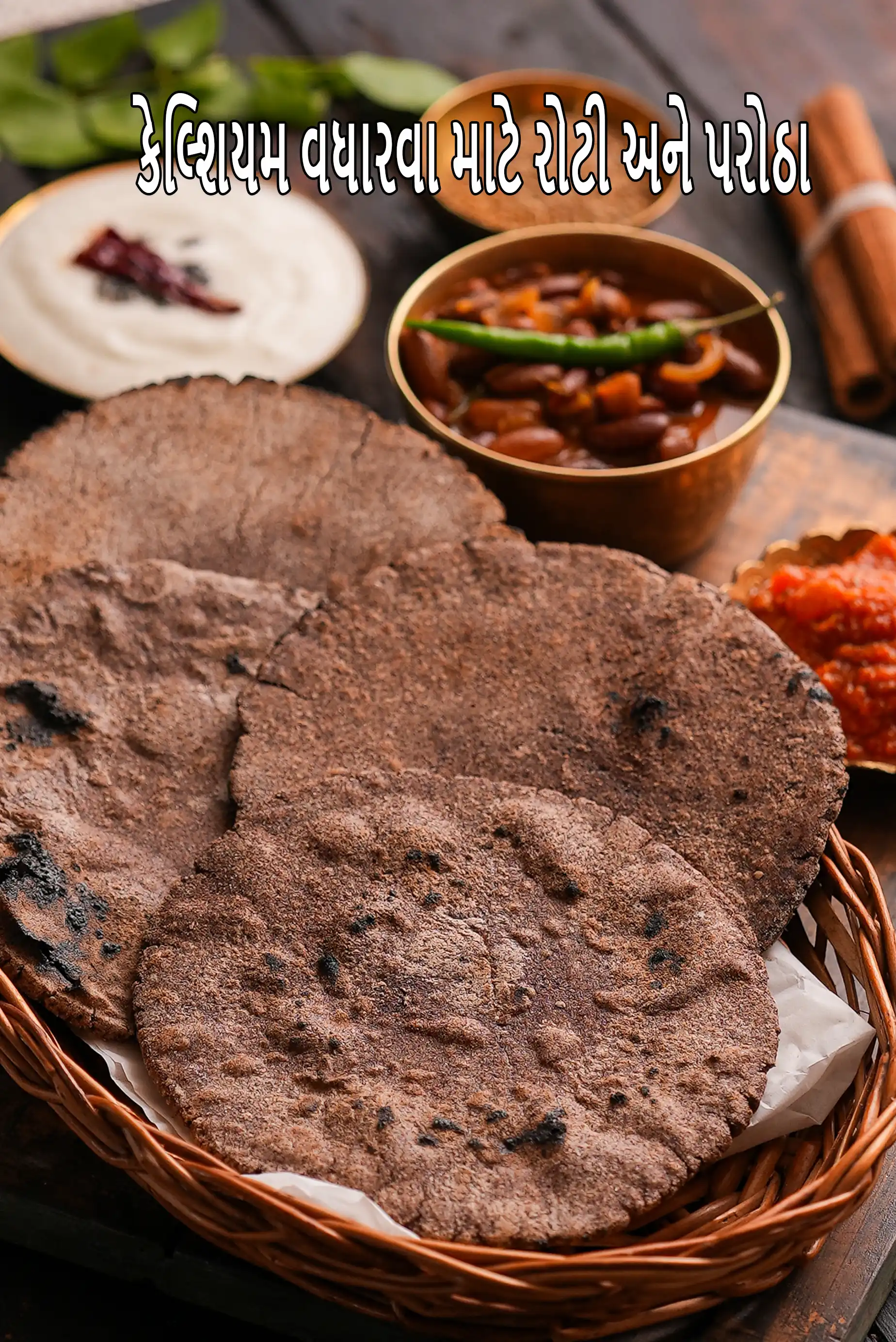 Calcium Rich Rotis & Parathas