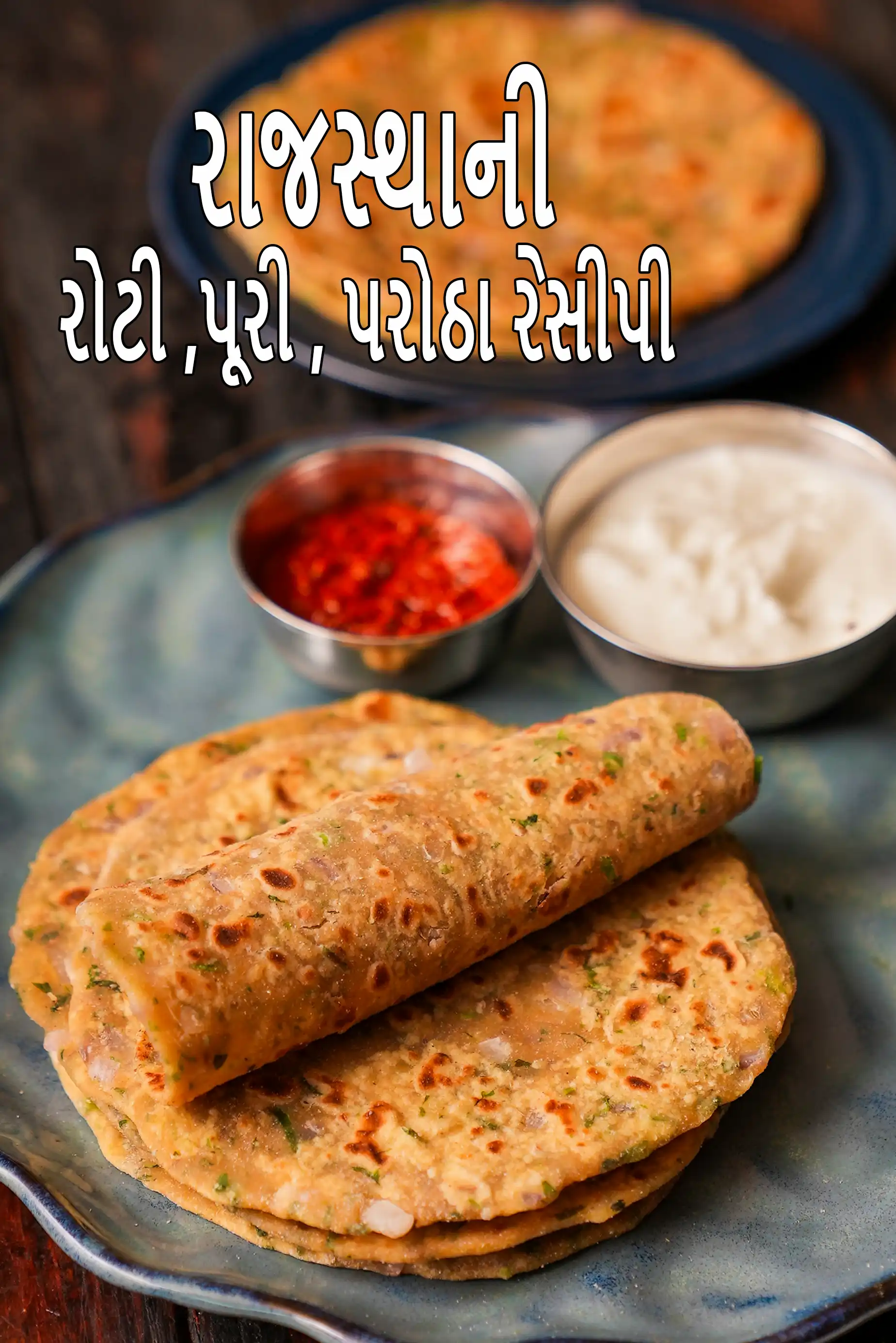 Rajasthani Roti / Puri / Paratha