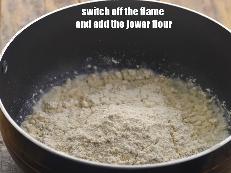 Step 2 – <p>ગેસ બંધ કરો અને જુવારનો લોટ ઉમેરો.</p>