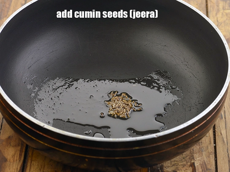 Step 6 – <p>માટીના સ્વાદ માટે જીરું ઉમેરો.</p>