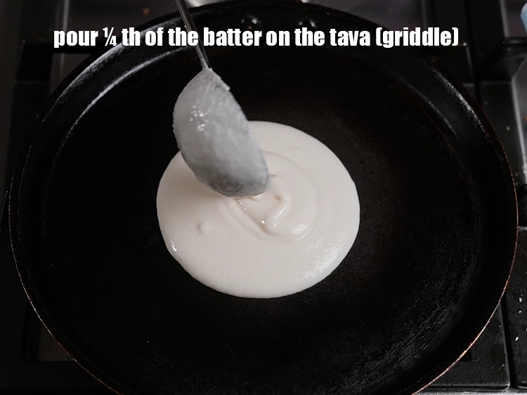 Step 22 – <p>તવા (ગ્રીડલ) પર ઢોસાના બેટરનો ¼ ભાગ રેડો. <span style="background-color:rgb(255,255,255);color:rgb(0,0,0);">Pour ¼ th of the batter …