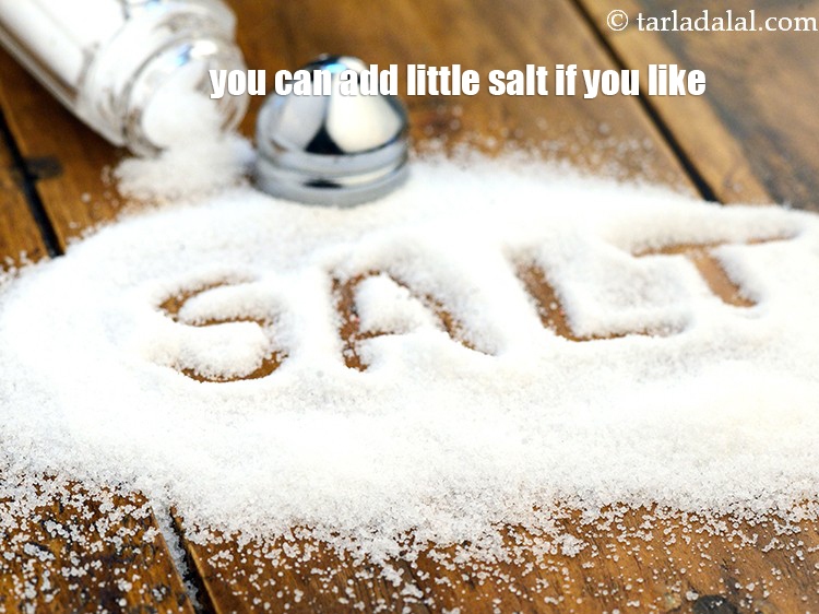 Step 11 – <p>જો તમે ઈચ્છો તો થોડું મીઠું ઉમેરી શકો છો. જેમને હાઈ બ્લડ પ્રેશર હોય તેઓએ …