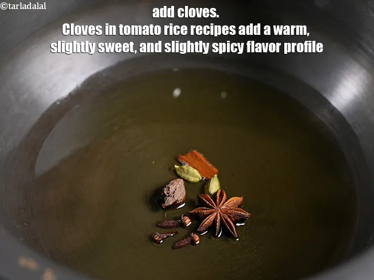 Step 7 – <p><span style="background-color:rgb(255,255,255);color:rgb(0,0,0);">3 </span><a href="https://www.tarladalal.com/glossary-cloves-laung-lavang-gujarati-322i"><u>લવિંગ (cloves, lavang)</u></a> ઉમેરો. ટામેટા ભાતની રેસીપીમાં લવિંગ ગરમ, થોડી મીઠી અને …