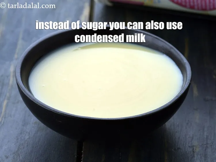 Step 12 – <p><span style="background-color:rgb(255,255,255);color:rgb(0,0,0);">ખાંડને બદલે તમે કન્ડેન્સ્ડ મિલ્કનો પણ ઉપયોગ કરી શકો છો.&nbsp;</span></p>