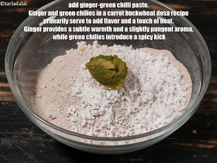 Step 4 – <p><span style="background-color:rgb(255,255,255);color:rgb(0,0,0);">1 ટીસ્પૂન </span><a href="https://www.tarladalal.com/glossary-ginger-green-chilli-paste-adrak-mirch-ki-paste-adrak-mirchi-paste-gujarati-139i"><u>આદુ-લીલા મરચાંની પેસ્ટ (ginger-green chilli paste)</u></a> ઉમેરો. ગાજર બકવીટ ઢોસા રેસીપીમાં …