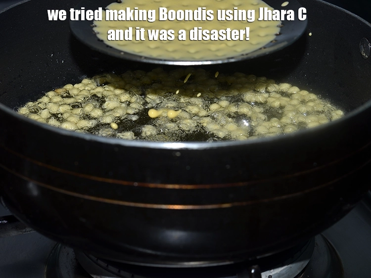 Step 19 – <p style="margin-left:0px;">અમે <strong>ઝારા Cનો</strong> ઉપયોગ કરીને બુંદીઓ બનાવવાનો પ્રયાસ કર્યો અને તે એક આપત્તિ હતી!</p>