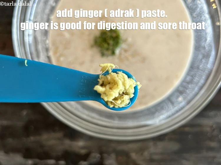 Step 15 – <p>૧/૪ ચમચી આદુ ની પેસ્ટ ઉમેરો. આદુ ભીડ, ગળામાં દુખાવો, શરદી અને ઉધરસ માટે અસરકારક …