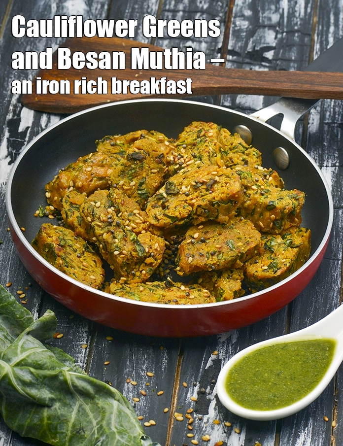स्टेप 25 – <p><strong>फूलगोभी के पत्ते और बेसन मुठिया - लोह&nbsp;से भरपूर नाश्ता।</strong></p>