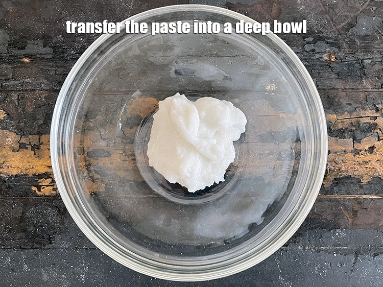स्टेप 10 – <p>पेस्ट को एक गहरे बाउल में निकाल लें।</p>