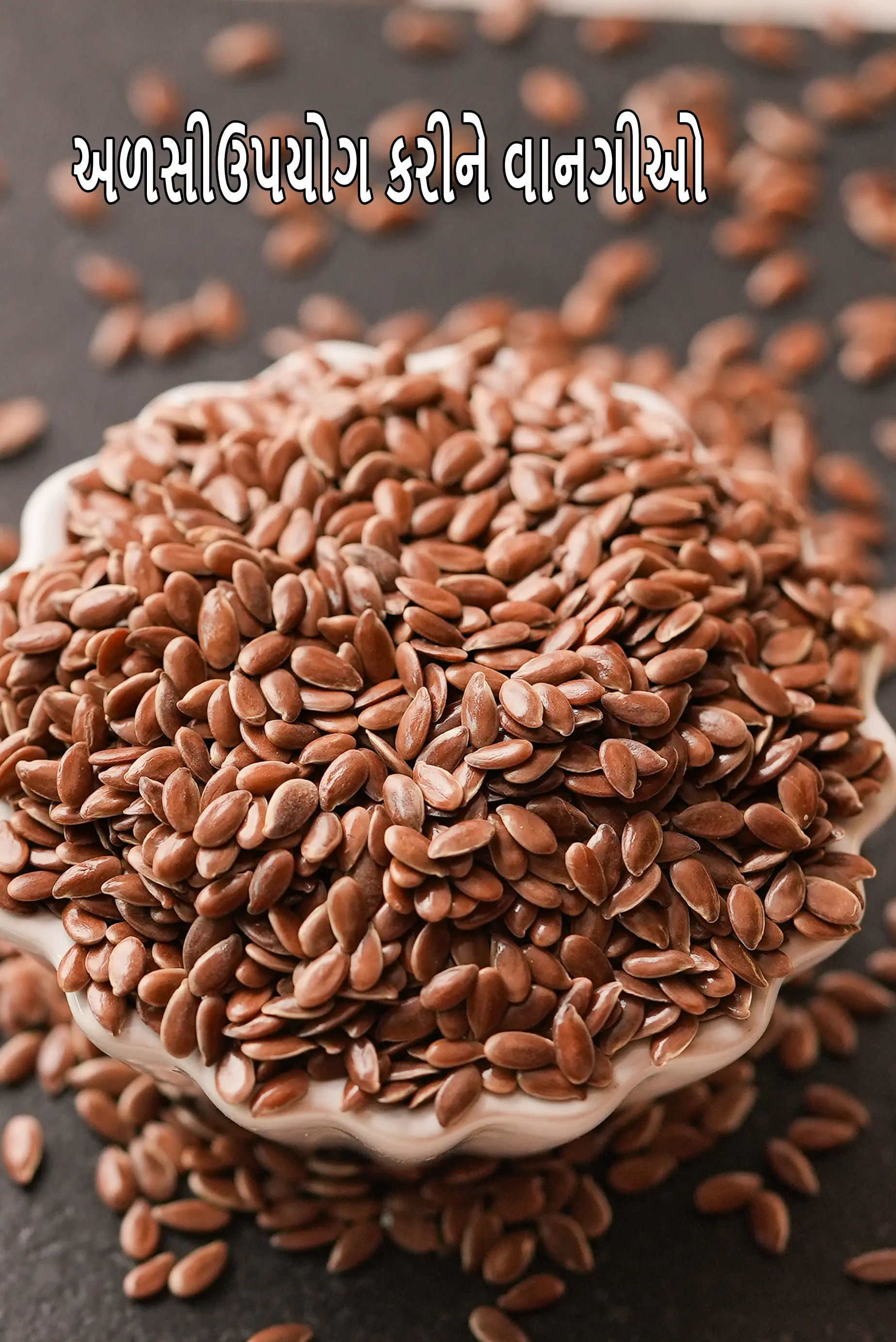 Recipes using  flax seeds